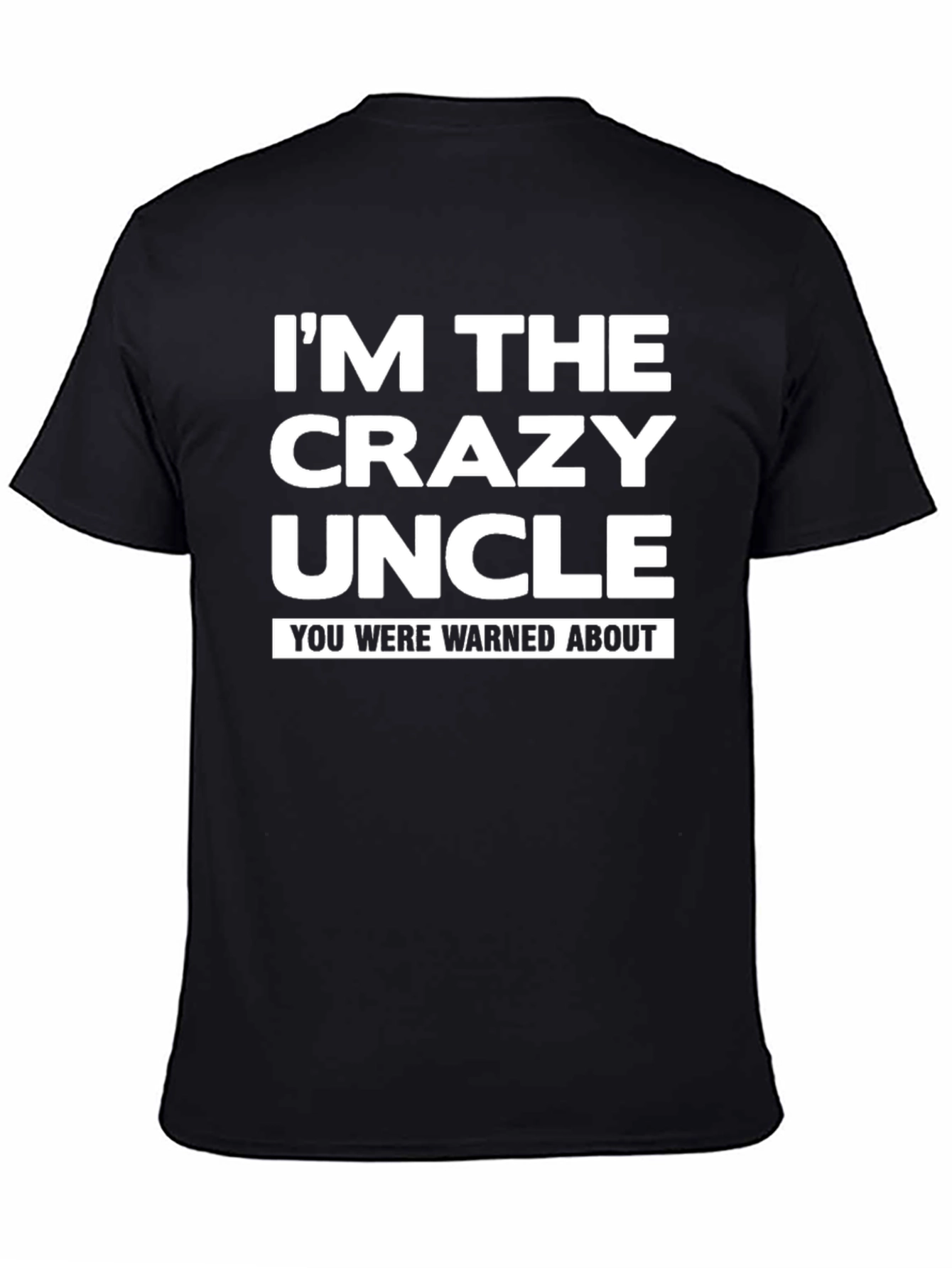 Black Crazy Uncle T-Shirt - Funny Family Tee view 4