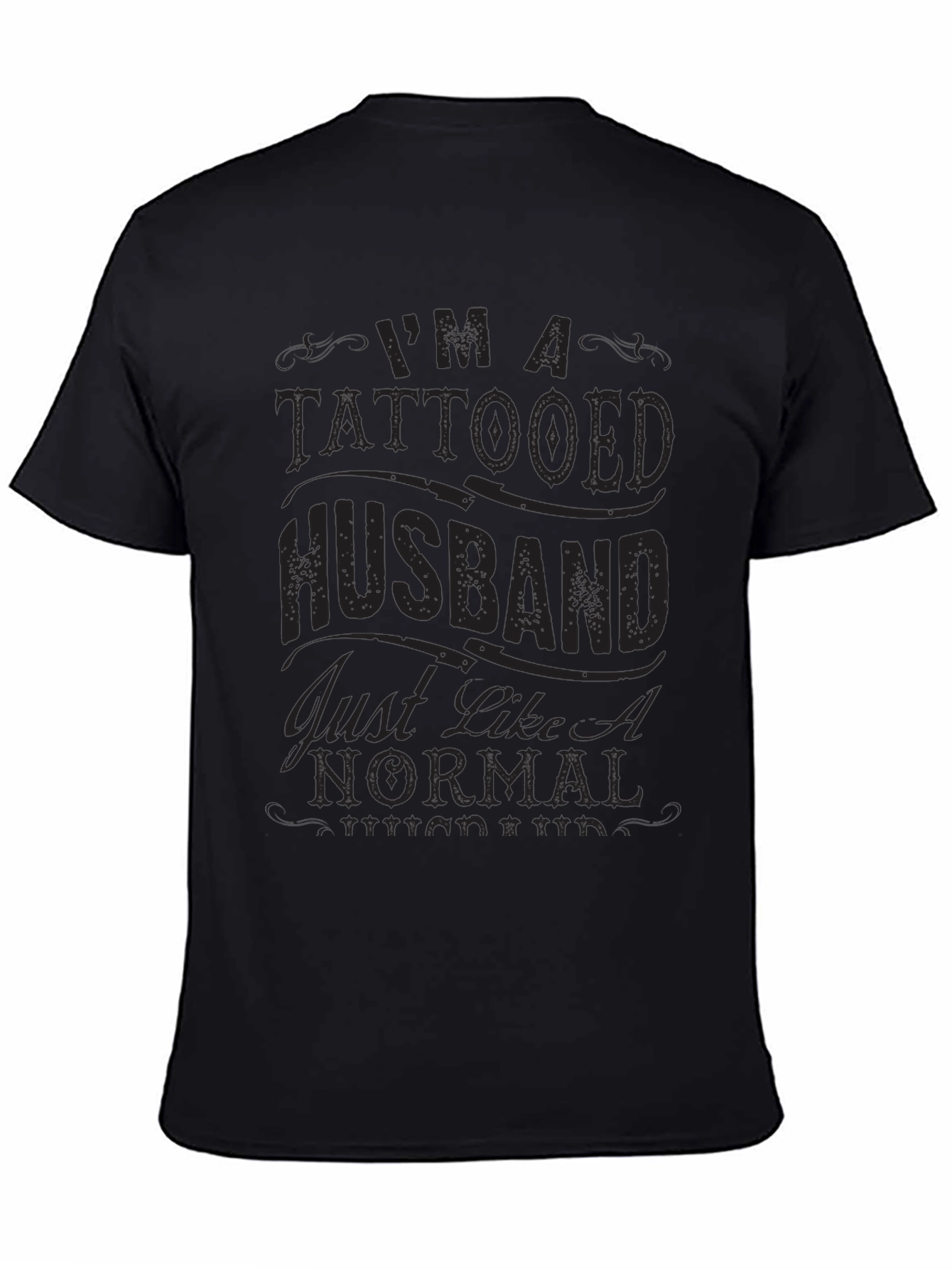 Black Tattooed Husband Tee - Funny Men's Graphic T-Shirt view 4