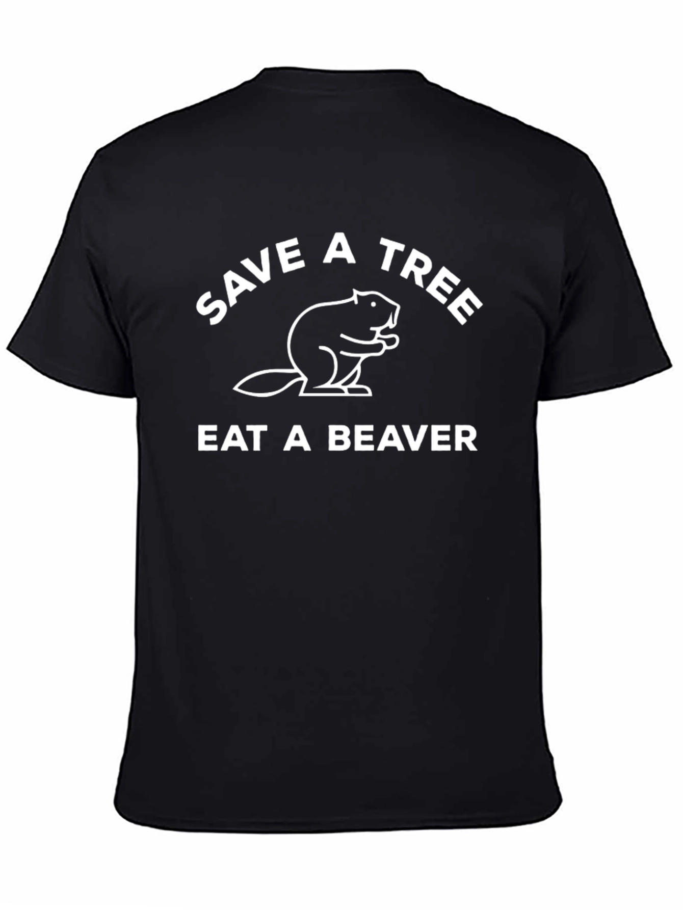 Black Save a Tree Eat a Beaver Funny T-Shirt view 4