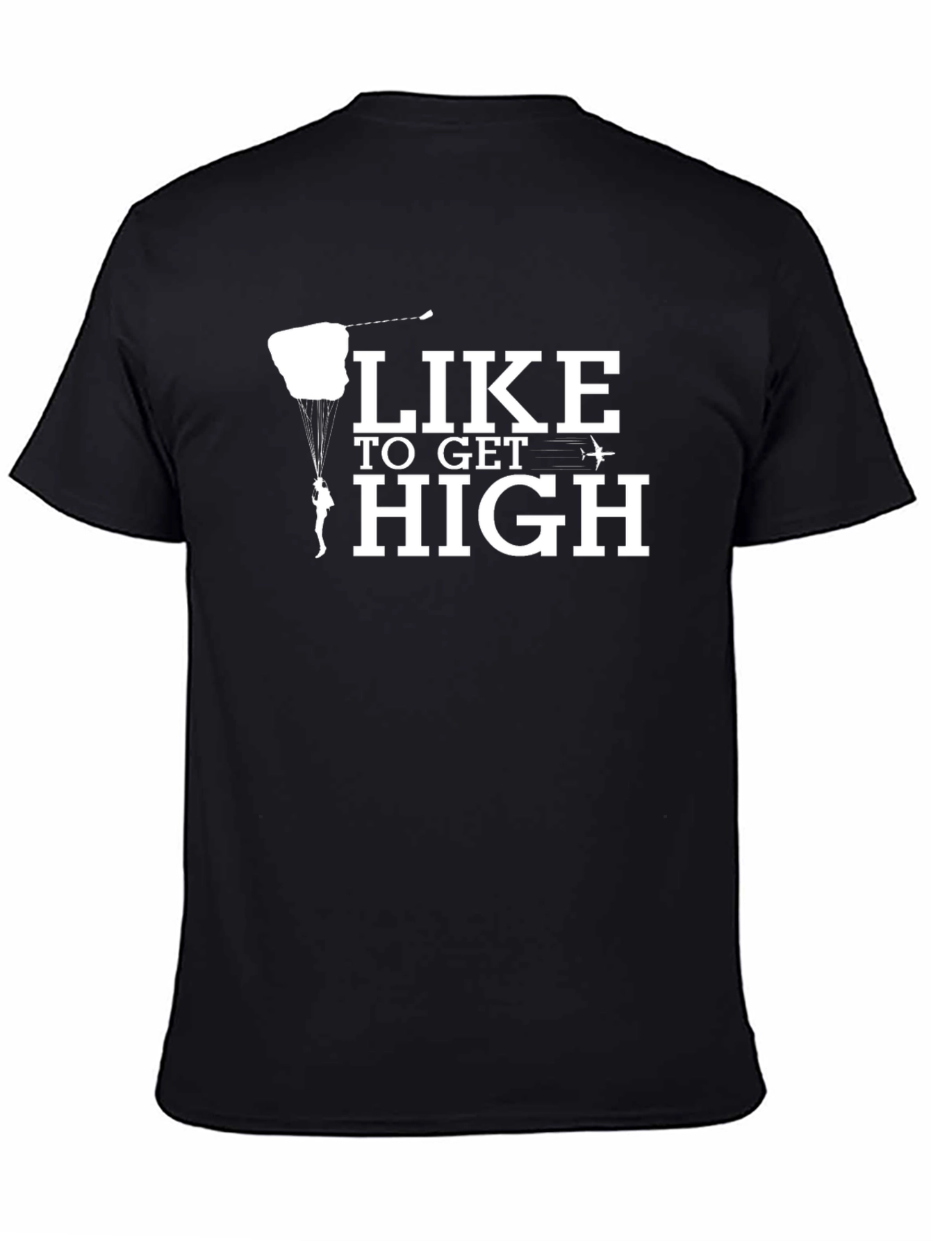 Black Like To Get High Skydiving T-Shirt view 4