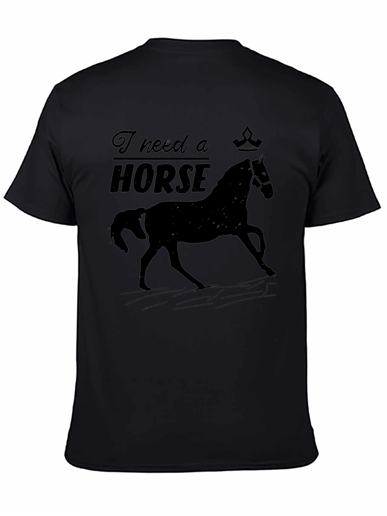 Black I Need a Horse Graphic Tee - Equestrian Lover's Black T-Shirt view 4