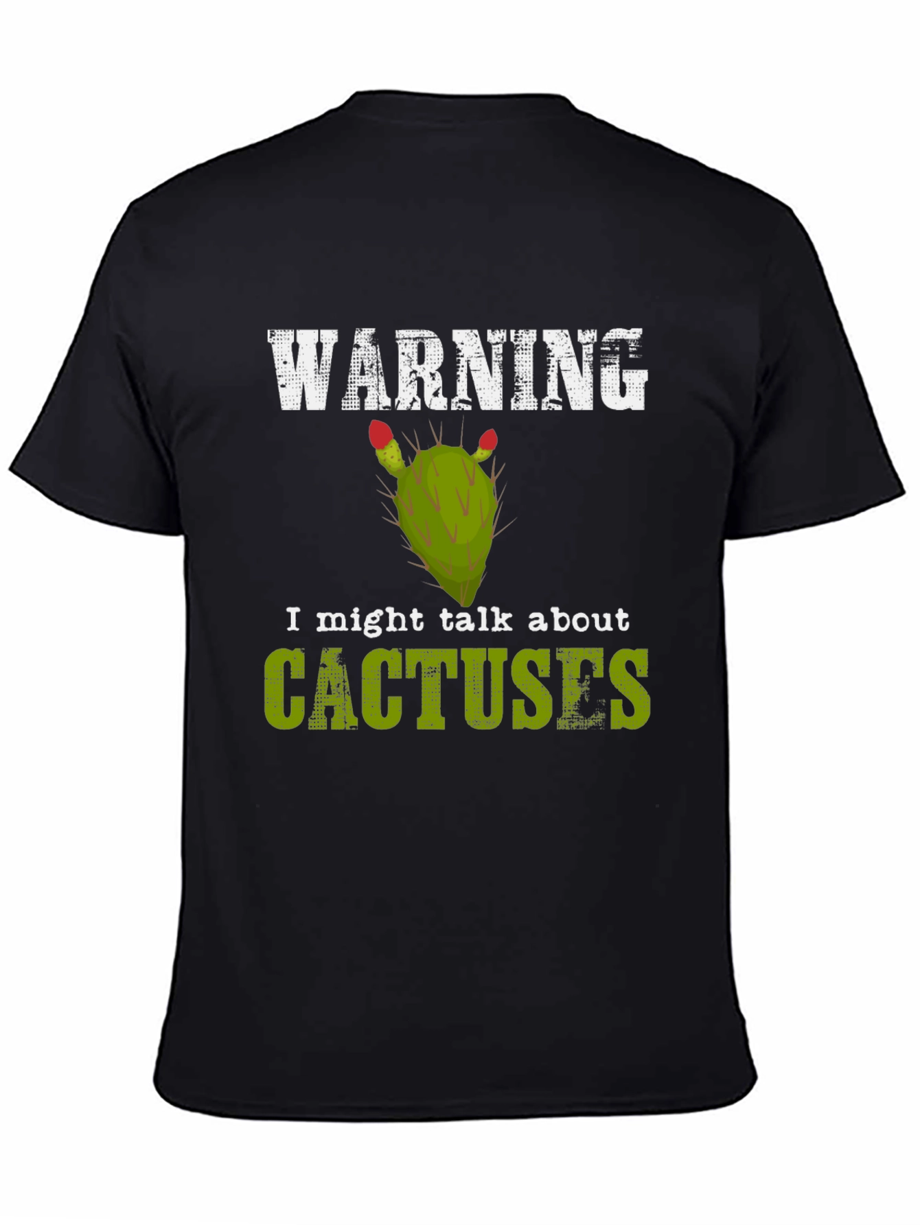 Black Warning: I Might Talk About Cactuses T-Shirt view 4
