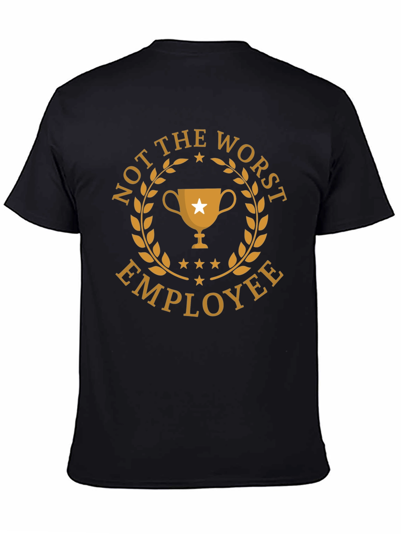 Black Not the Worst Employee Graphic T-Shirt view 4