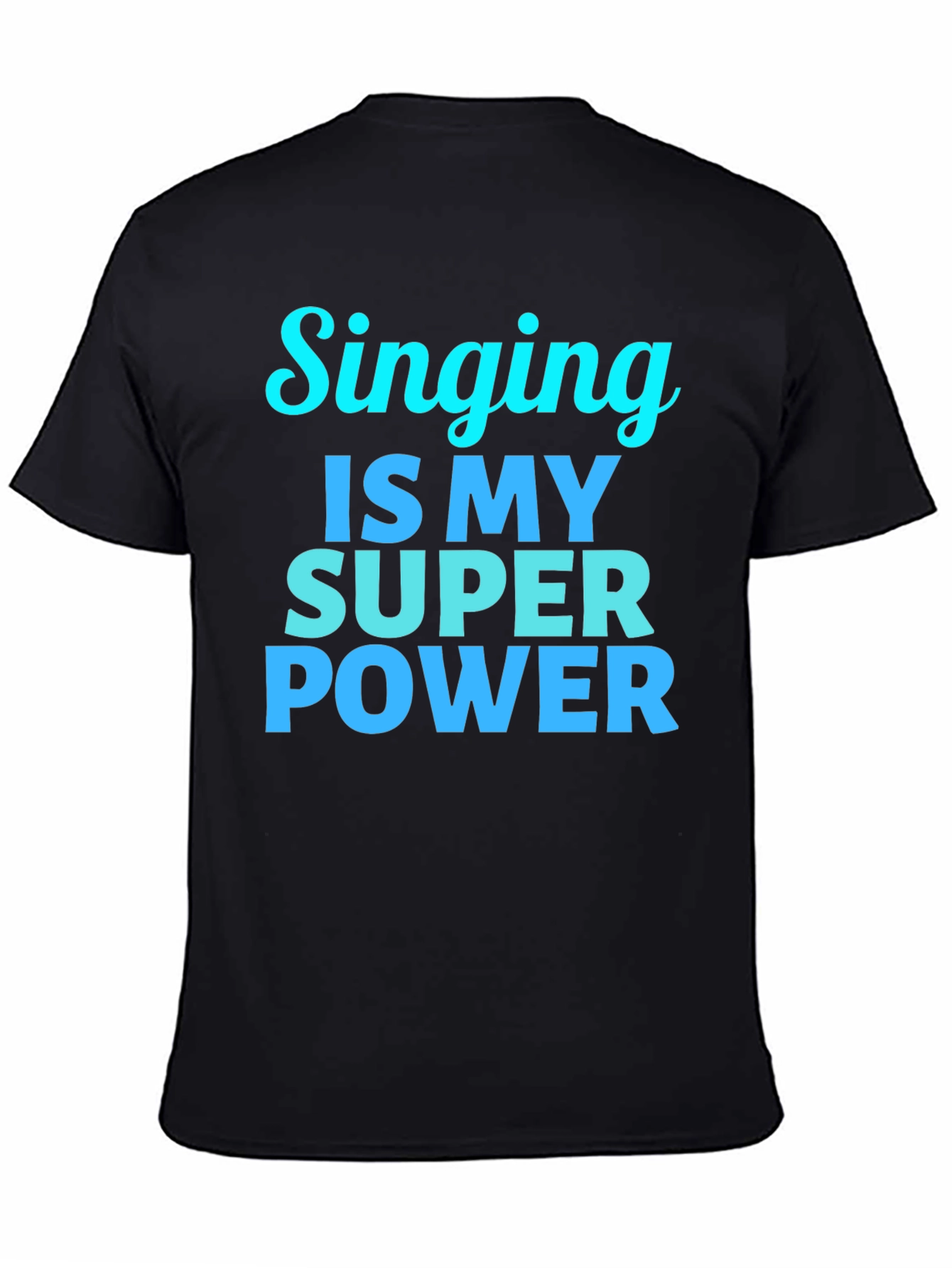 Black Singing is My Super Power Black T-Shirt view 4