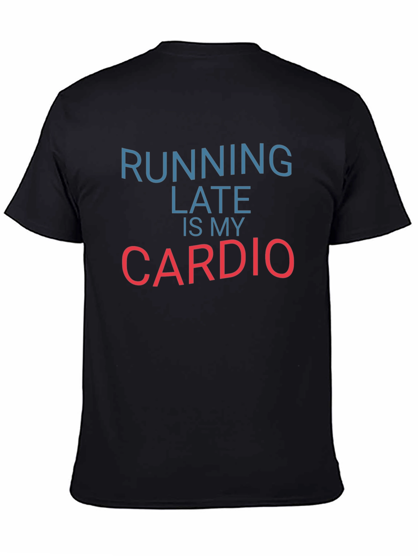 Black Funny Running Late Cardio Black T-Shirt view 4