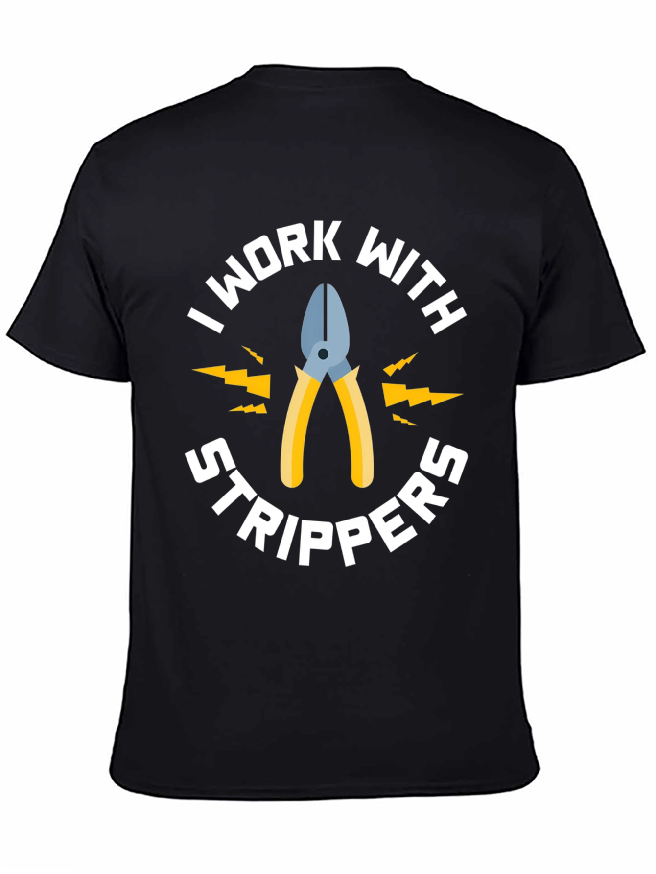 Black I Work With Strippers Funny Electrician T-Shirt view 4