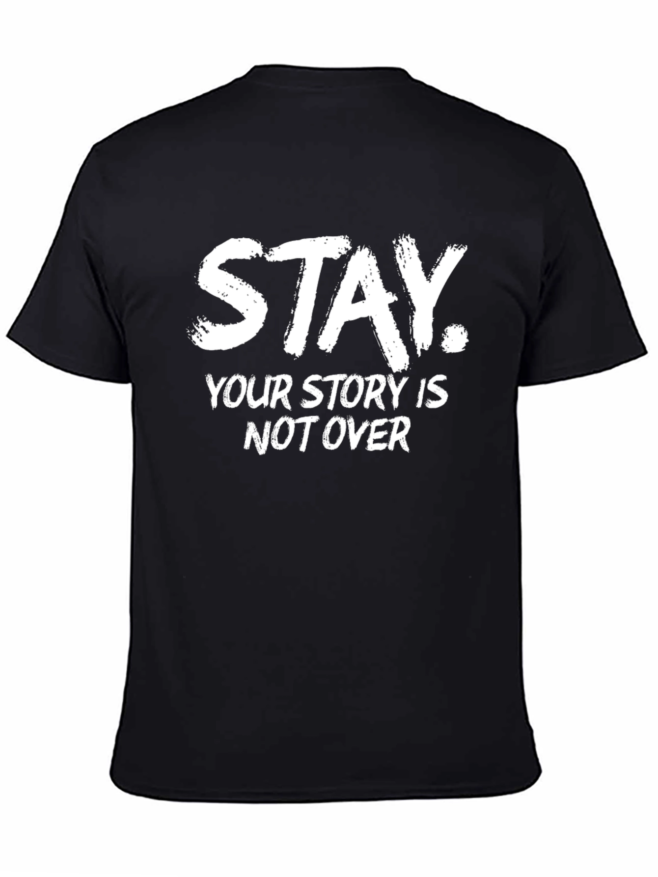 Black Stay Your Story Is Not Over T-Shirt view 4