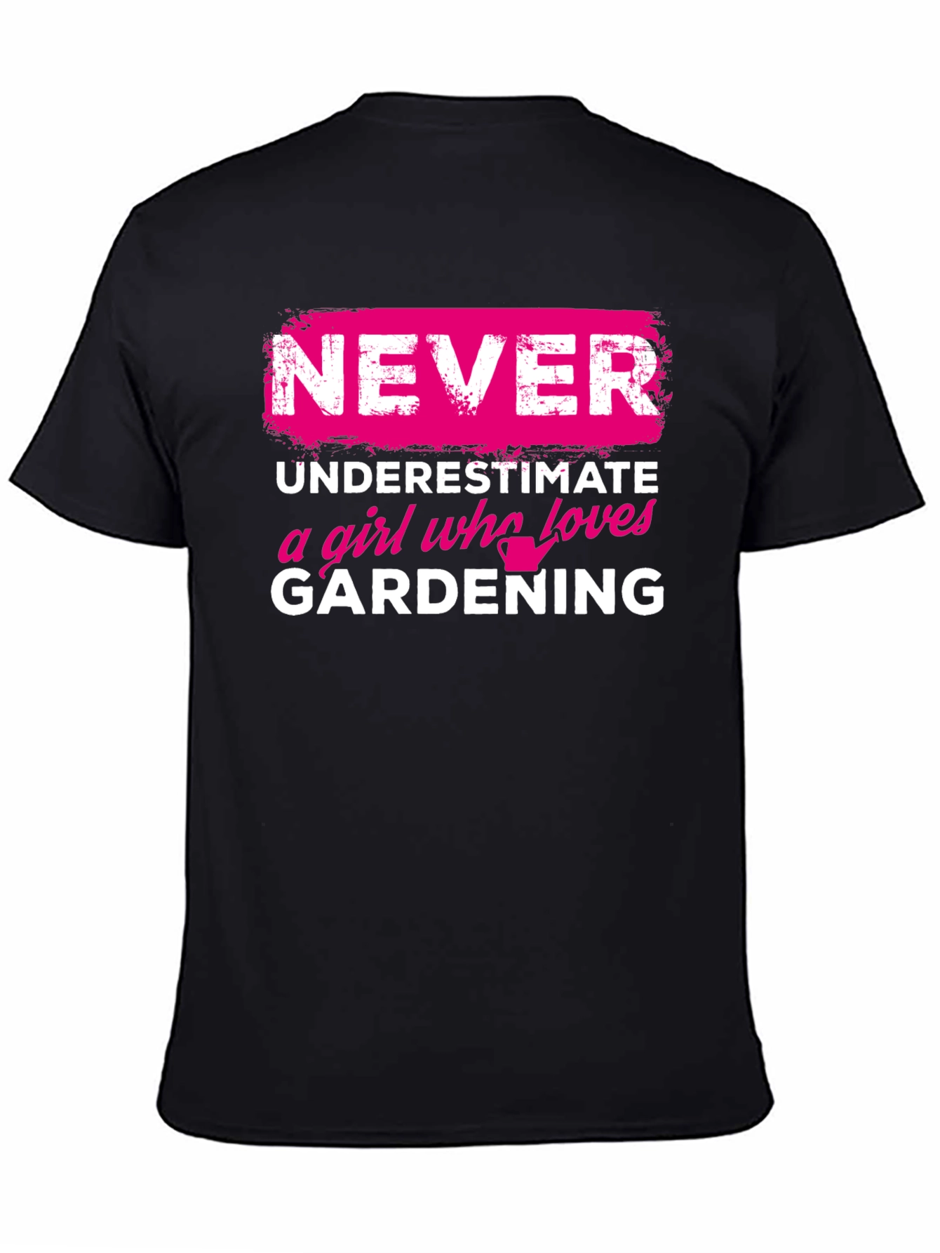 Black Gardening Girl T-Shirt: Never Underestimate view 4