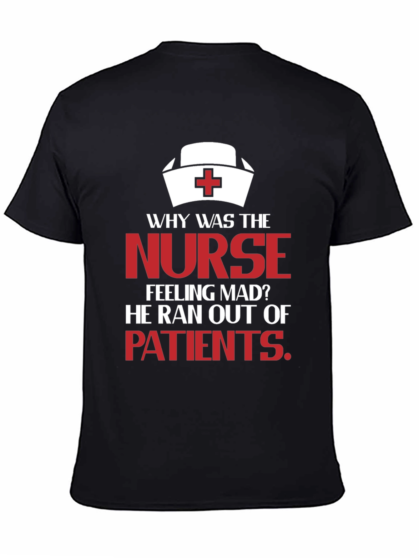 Black Funny Nurse T-Shirt: Ran Out Of Patients! view 4