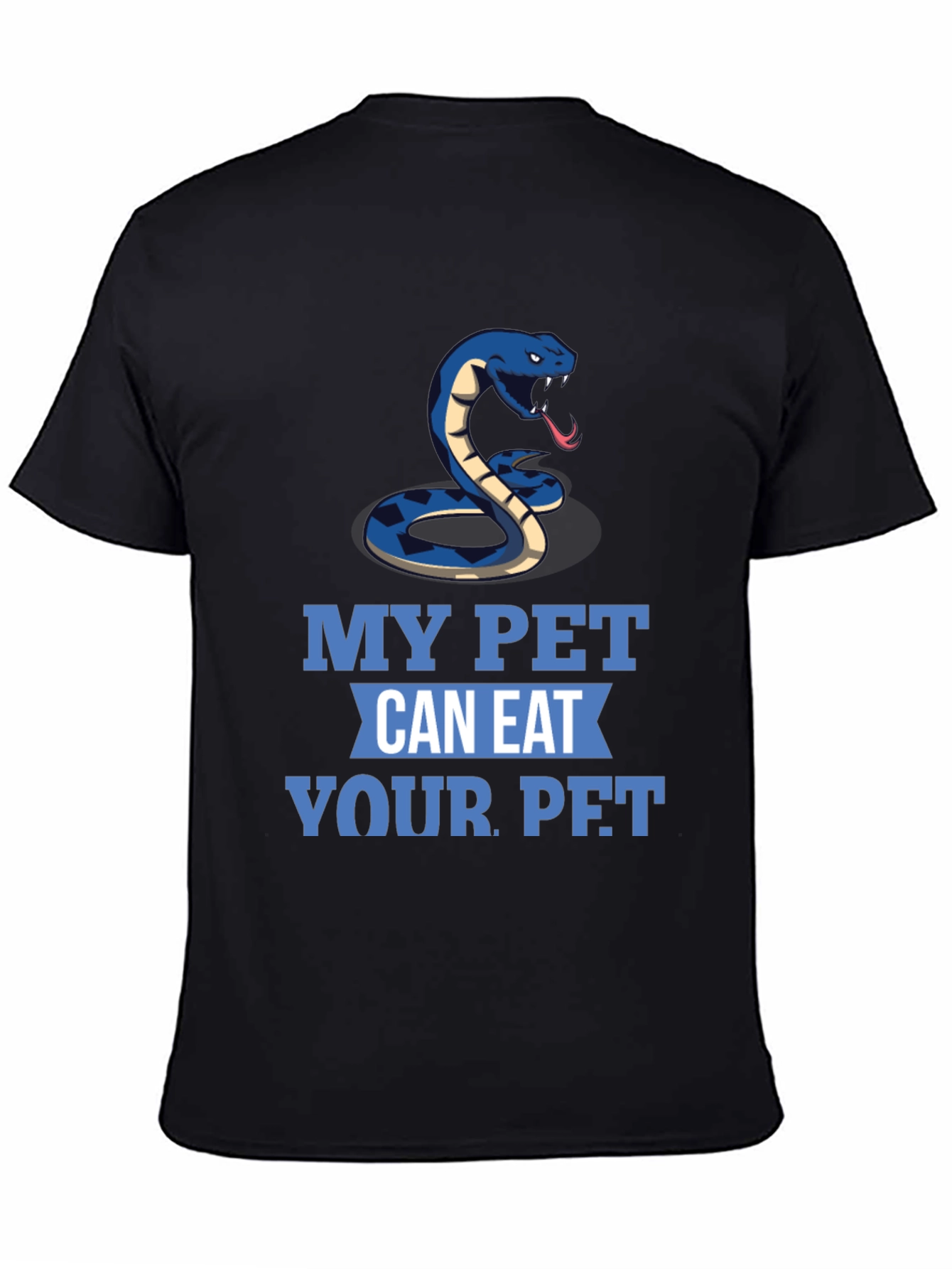 Black My Pet Can Eat Your Pet Snake T-Shirt view 4