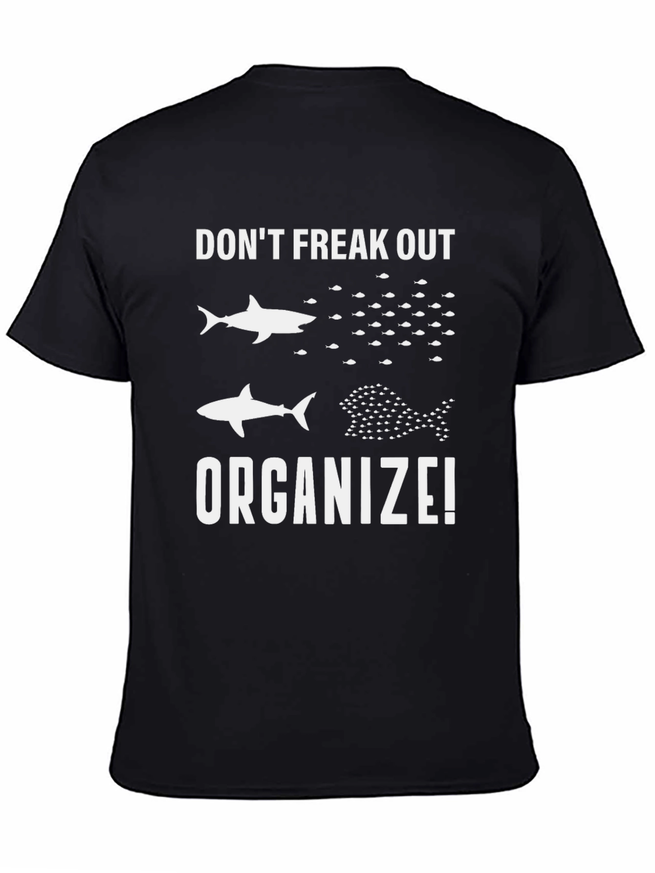 Black Don't Freak Out Organize! T-Shirt view 4