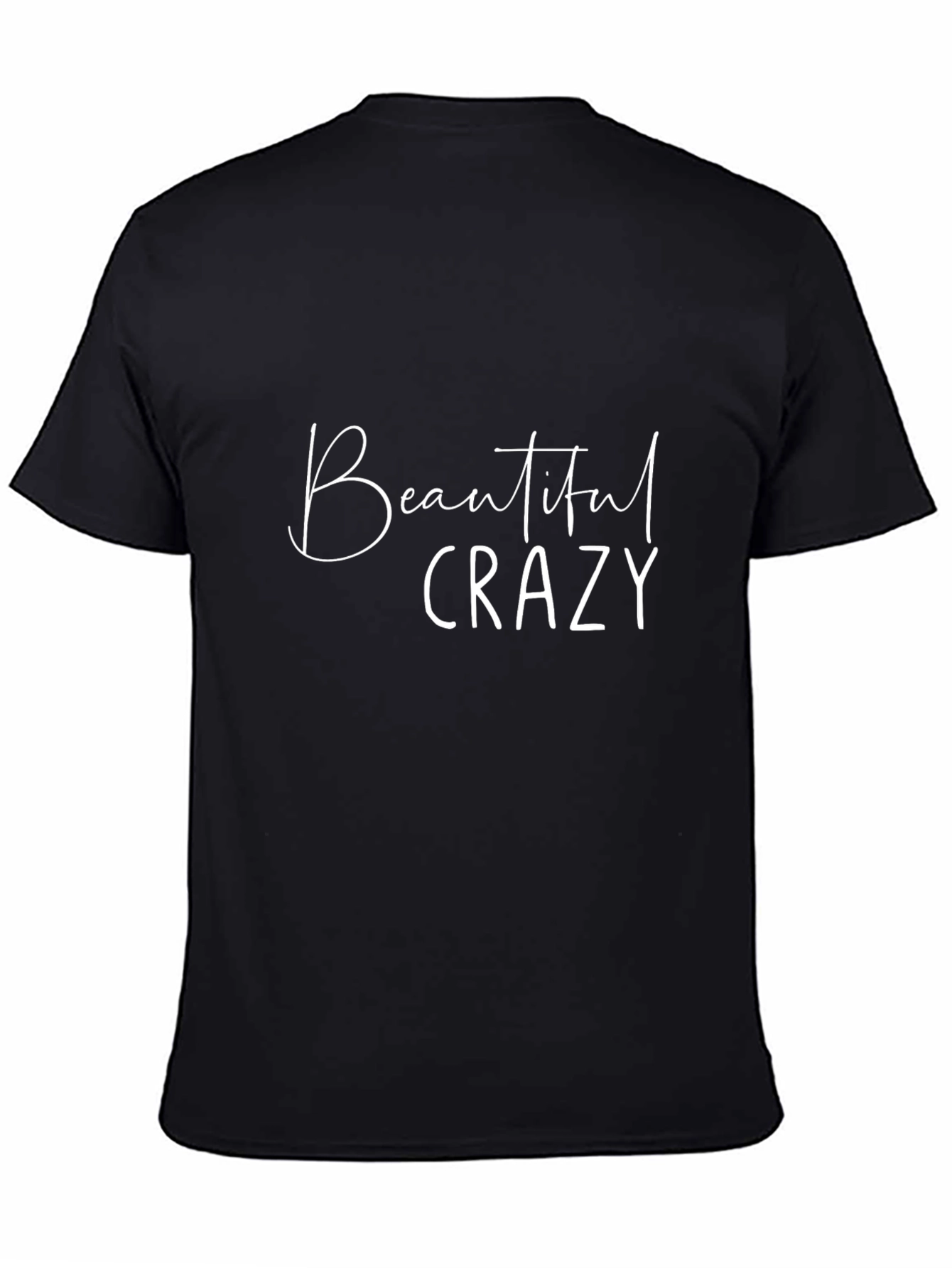 Black Beautiful Crazy Graphic Tee - Stylish Unisex T-Shirt view 4