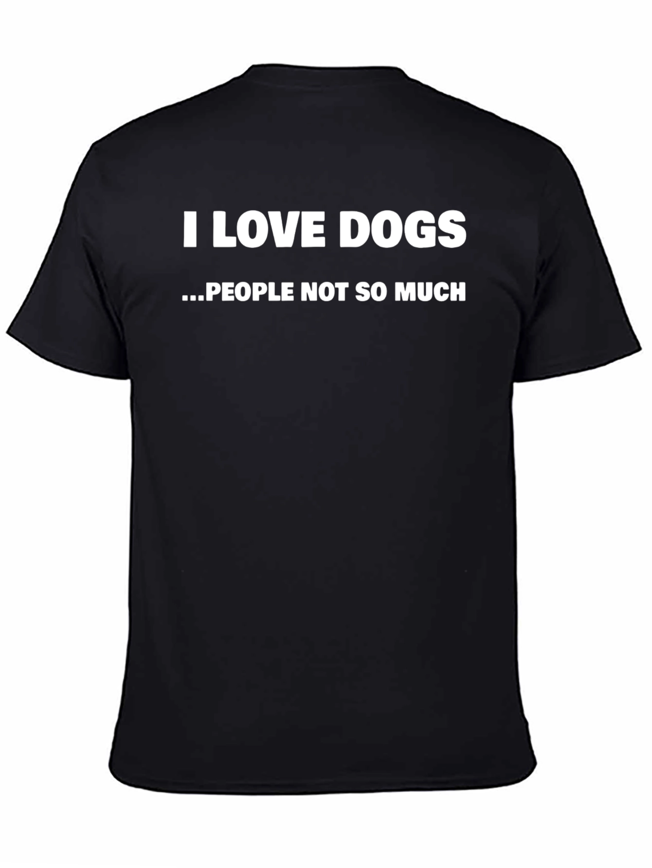 Black I Love Dogs T-Shirt - Funny Graphic Tee for Dog Lovers view 4