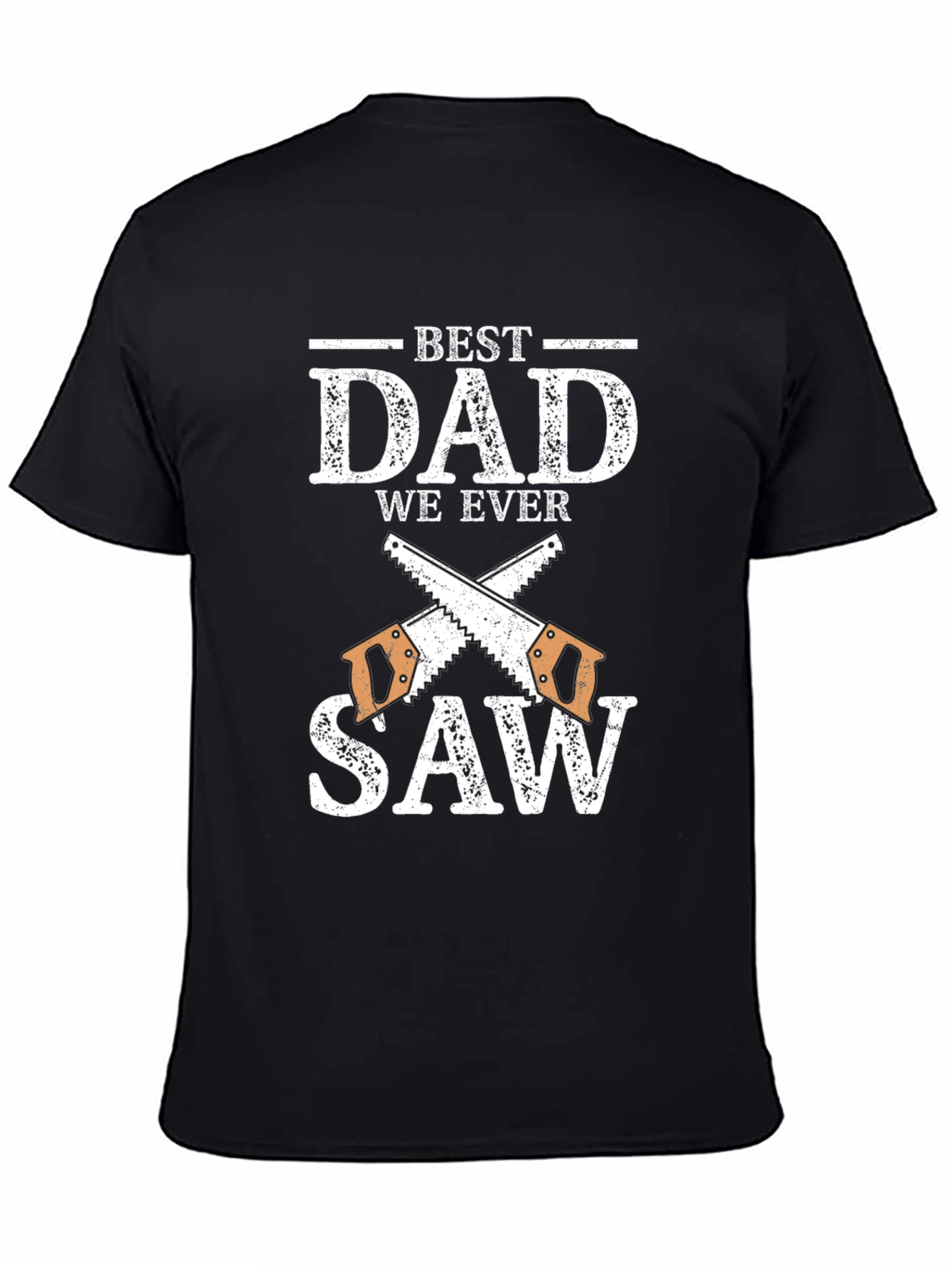 Black Best Dad We Ever Saw T-Shirt view 4