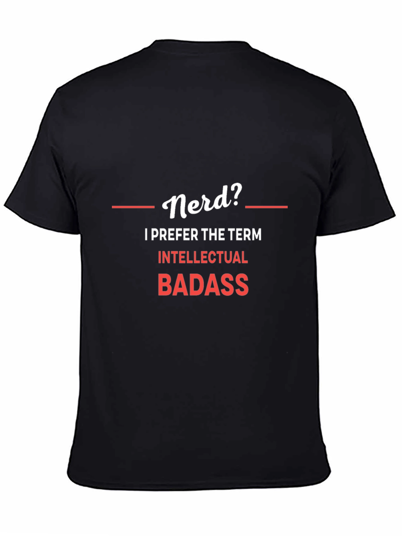 Black Nerd? Intellectual Badass Graphic T-Shirt view 4