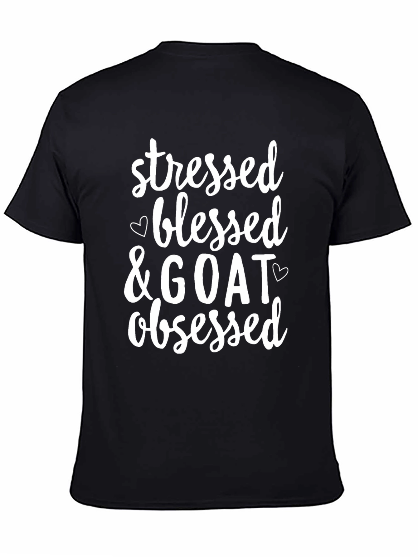 Black Stressed Blessed & GOAT Obsessed T-Shirt view 4