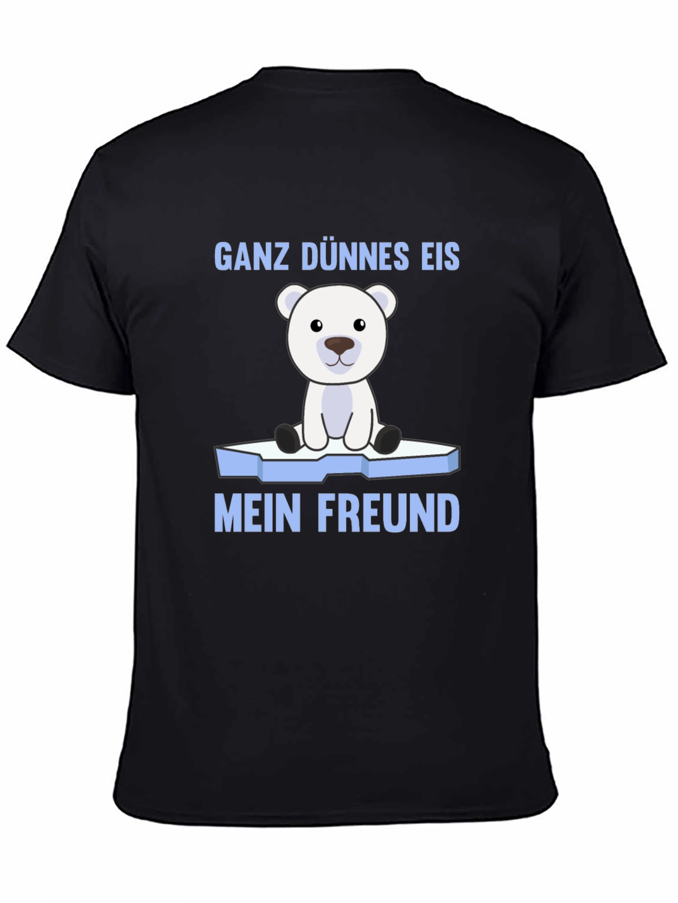 Black Ganz Dünnes Eis Mein Freund Polar Bear T-Shirt view 4