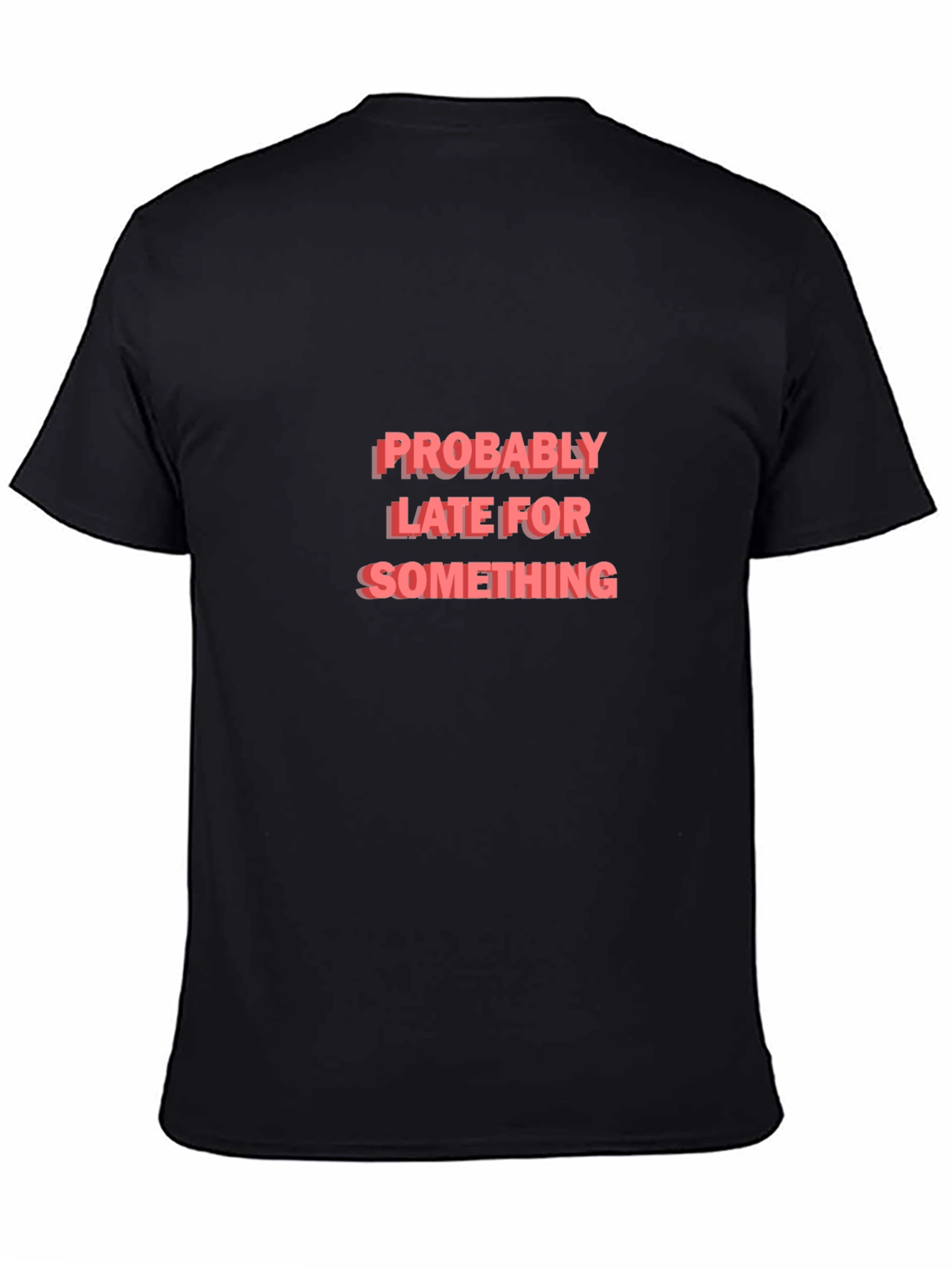 Black Funny 'Probably Late' Black Graphic Tee view 4
