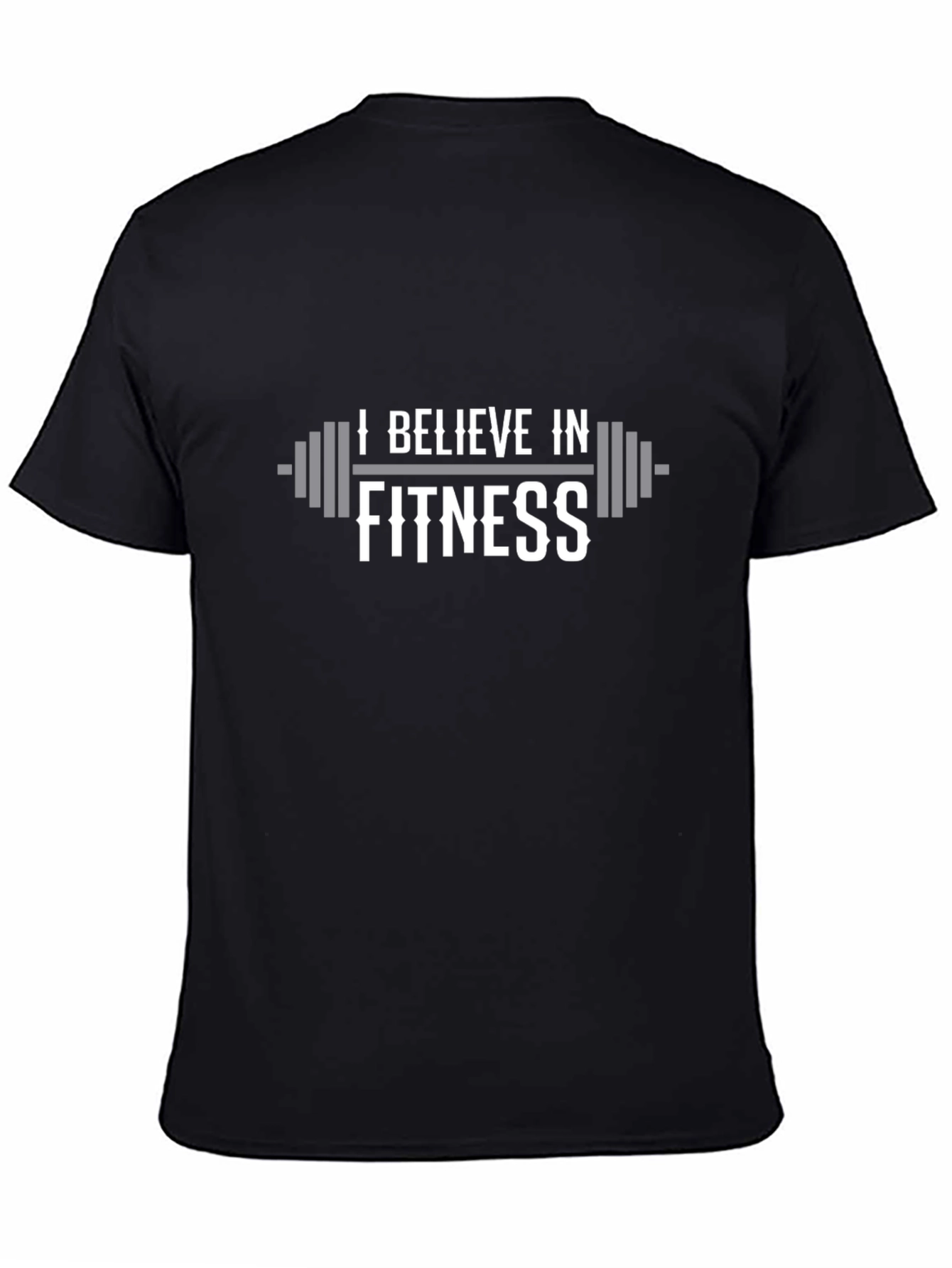 Black I Believe in Fitness Graphic T-Shirt - Gym Workout Apparel view 4