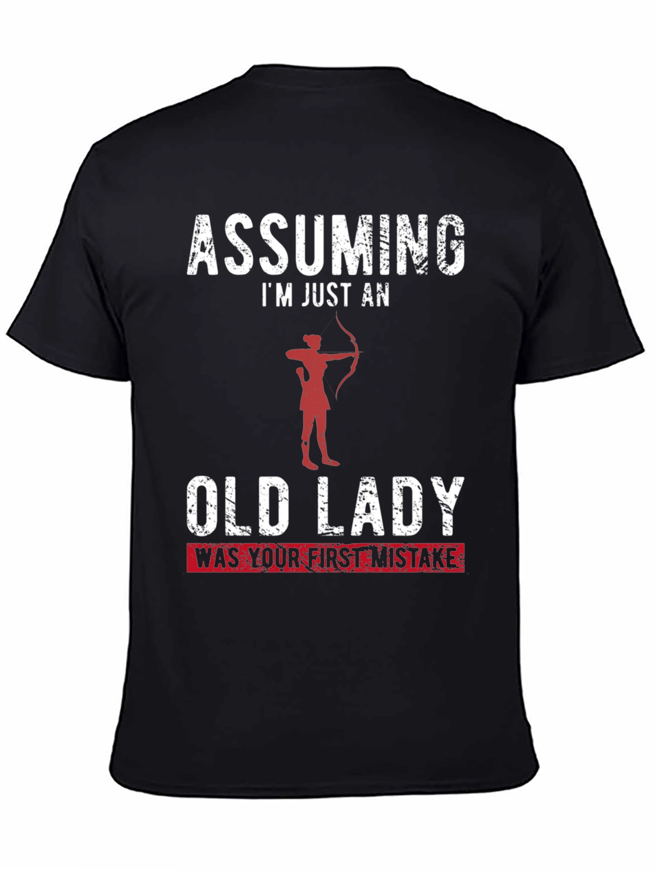 Black Assuming I'm Just an Old Lady Funny T-Shirt view 4