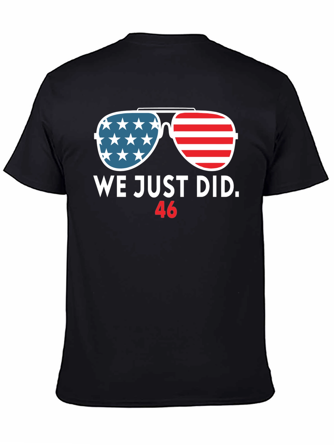 Black We Just Did 46 T-Shirt view 4