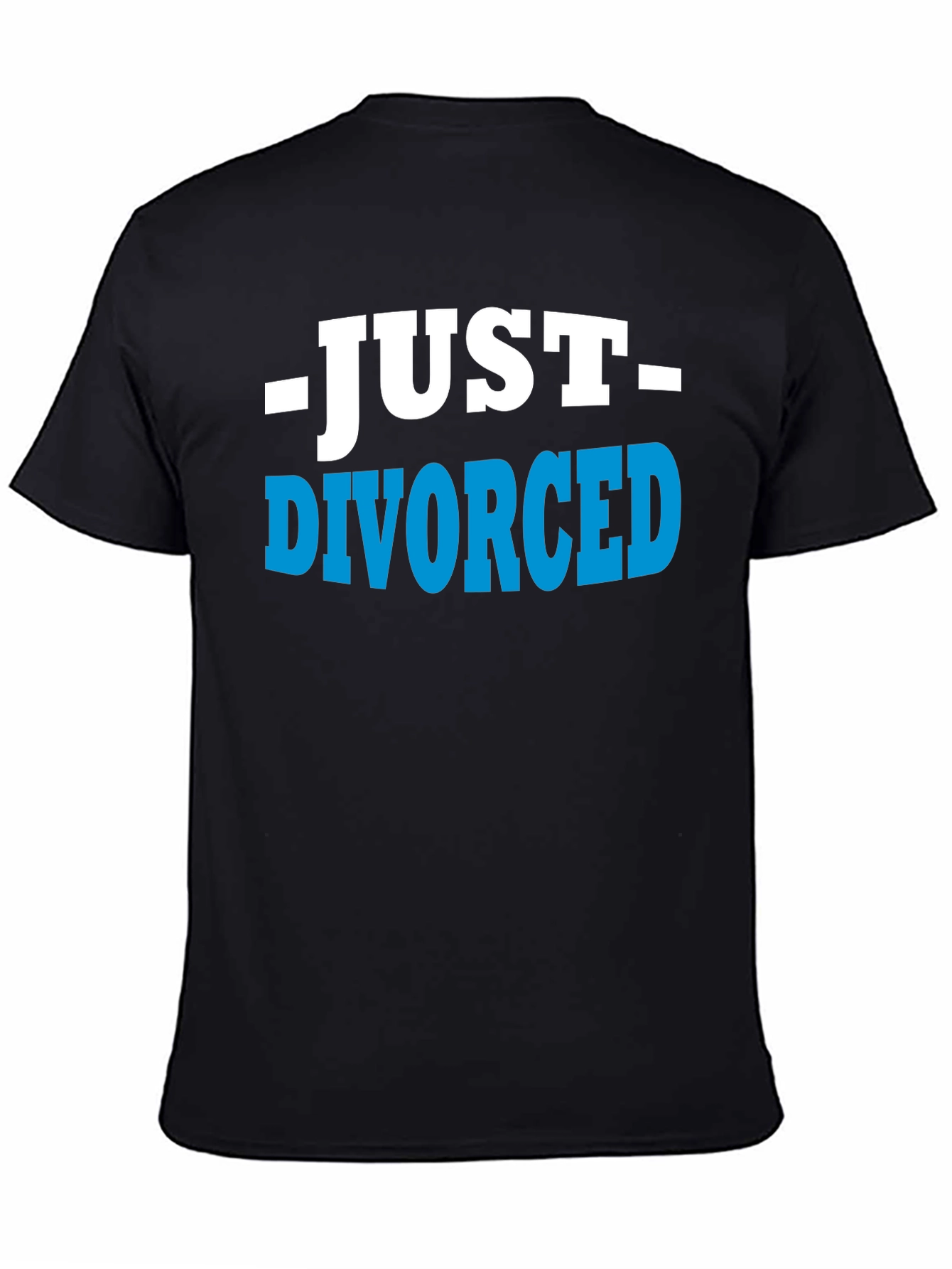 Black Just Divorced T-Shirt - Humorous Breakup Tee view 4