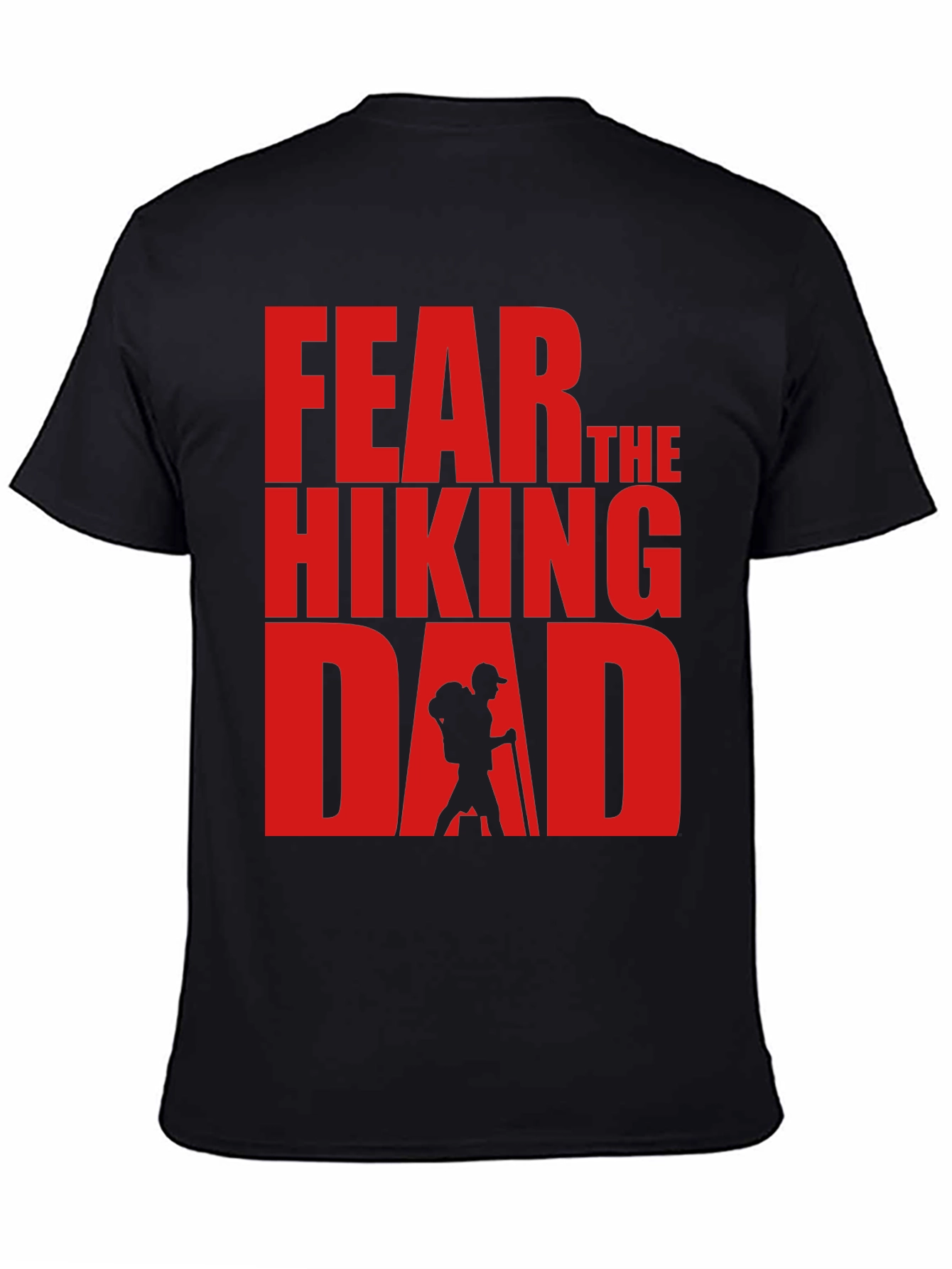 Black Fear The Hiking Dad - Funny T-Shirt view 4