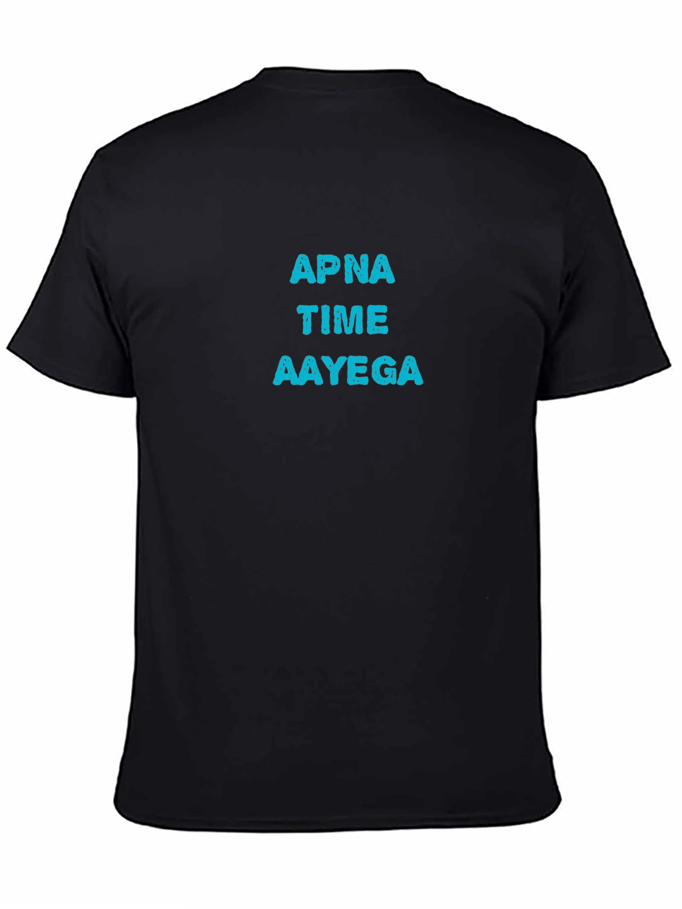 Black Apna Time Aayega Black T-Shirt view 4