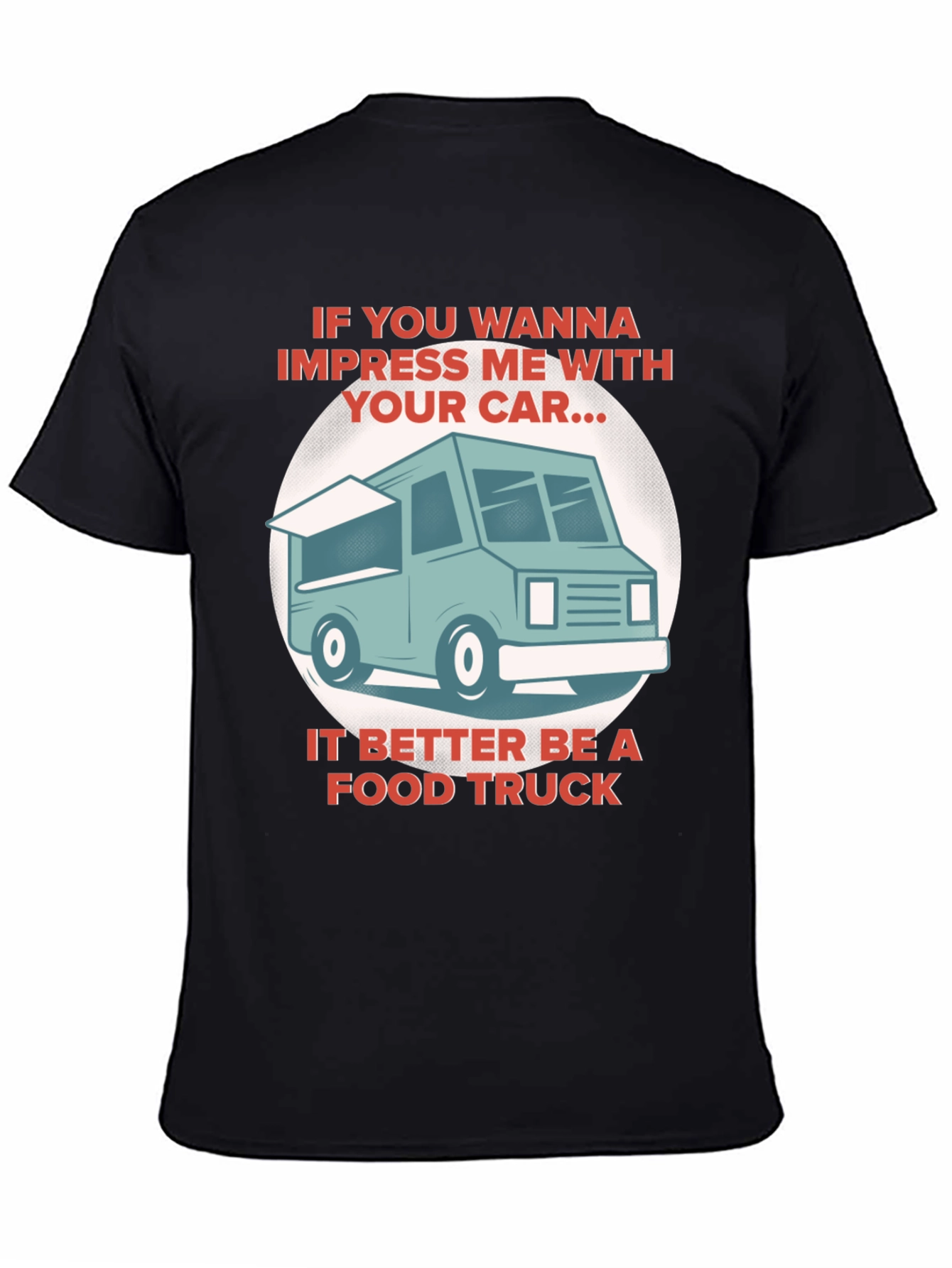 Black Food Truck T-Shirt - Impress Me view 4