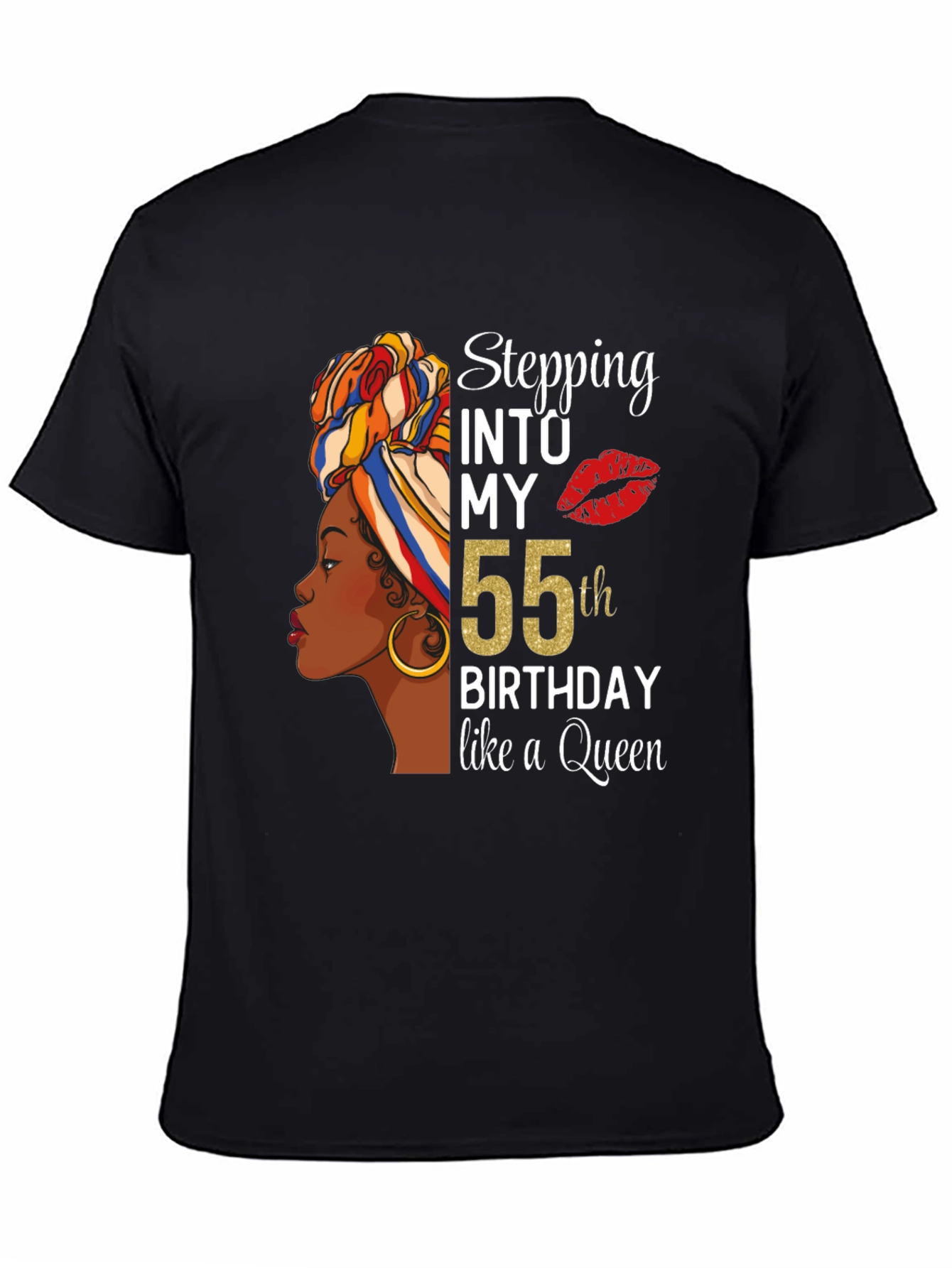 Black Stepping Into My 55th Birthday Like a Queen T-Shirt view 4