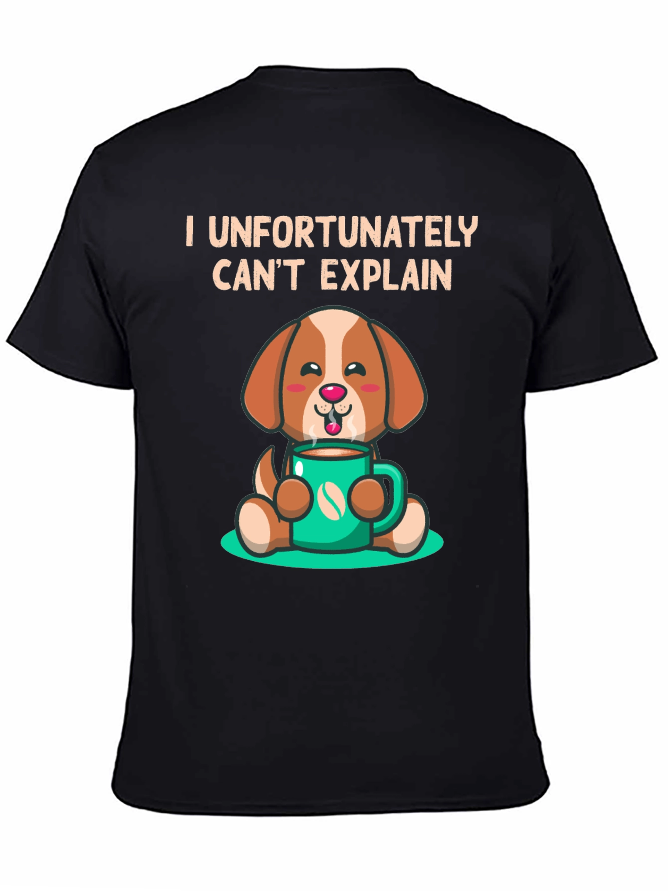 Black Funny Dog & Coffee T-Shirt - I Can't Explain view 4