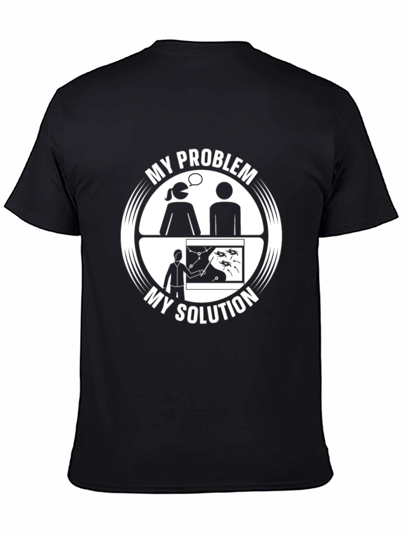 Black My Problem My Solution T-Shirt - Funny Science Humor Tee view 4
