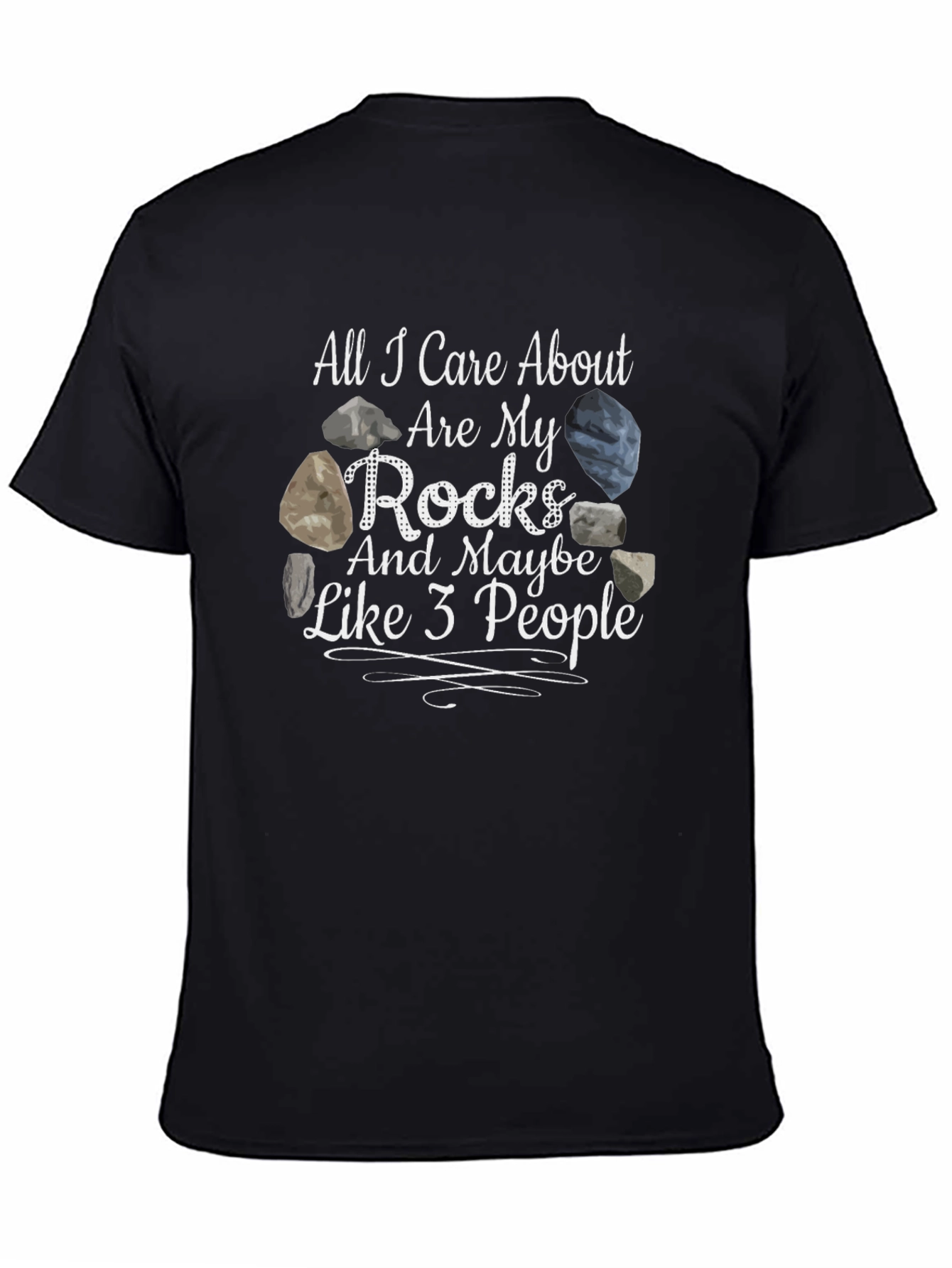 Black Rock Lover T-Shirt - All I Care About Are My Rocks view 4