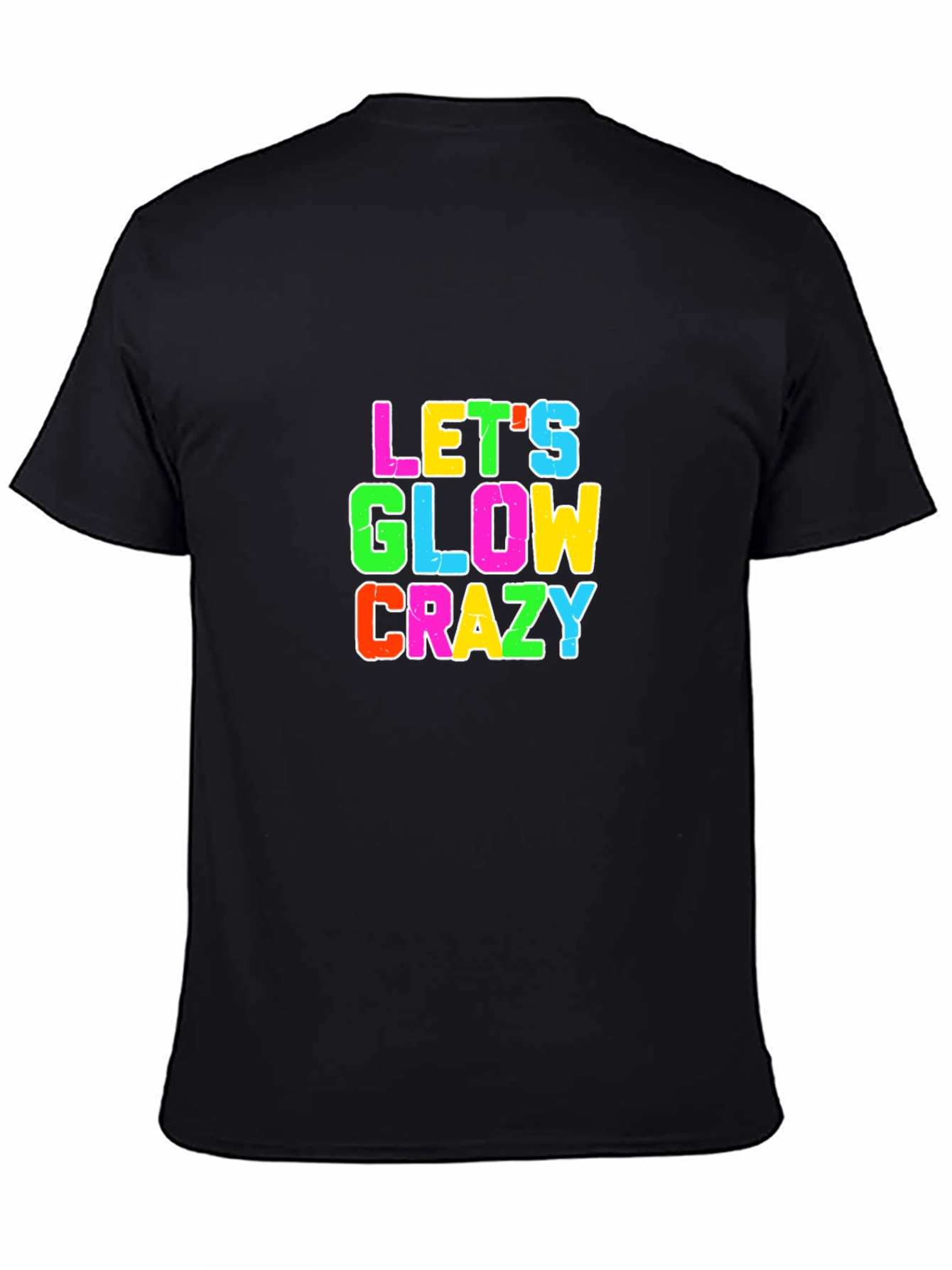 Black Let's Glow Crazy Black Graphic T-Shirt view 4