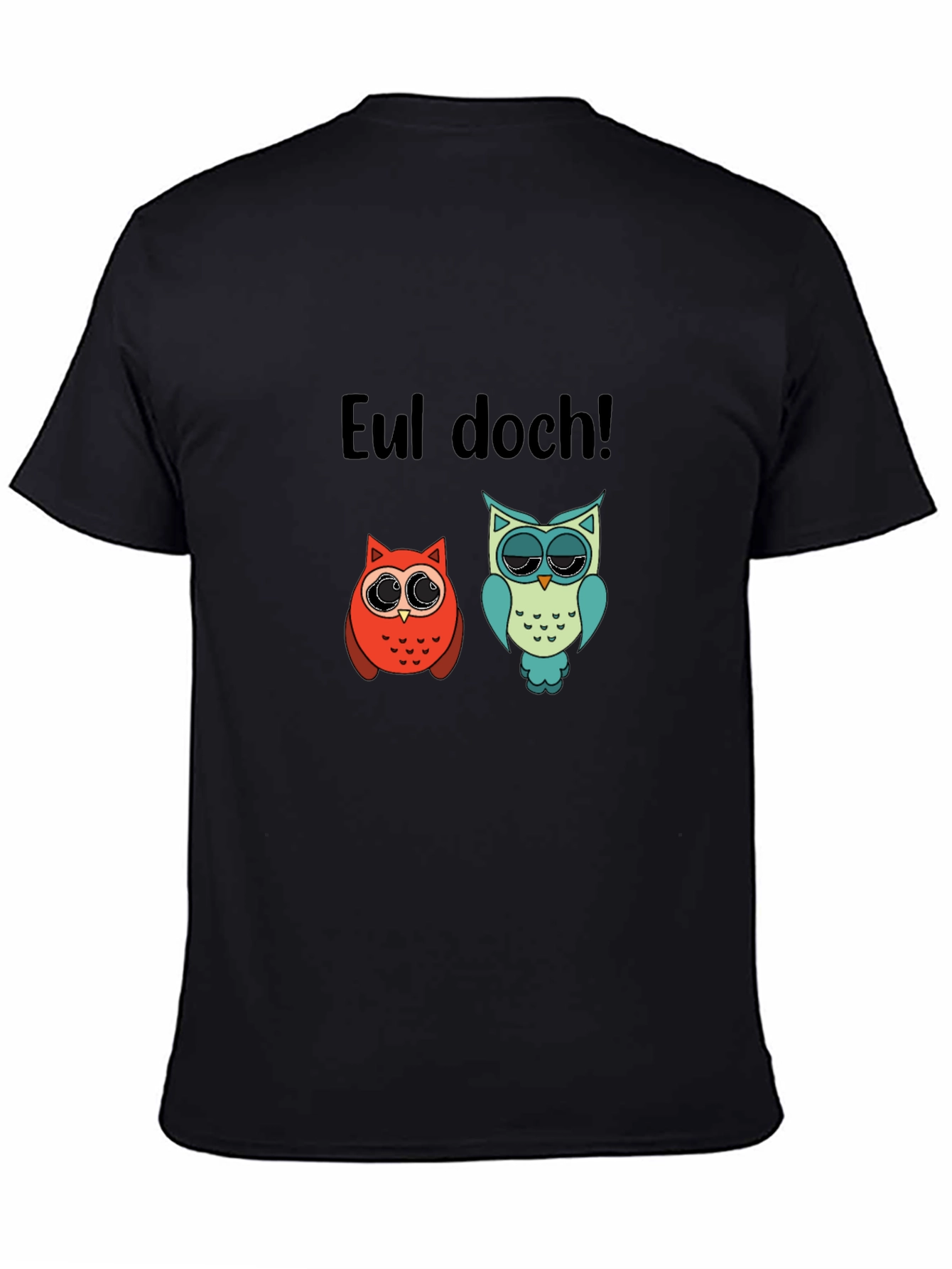 Black Eul doch! Funny Owl Graphic T-Shirt view 4