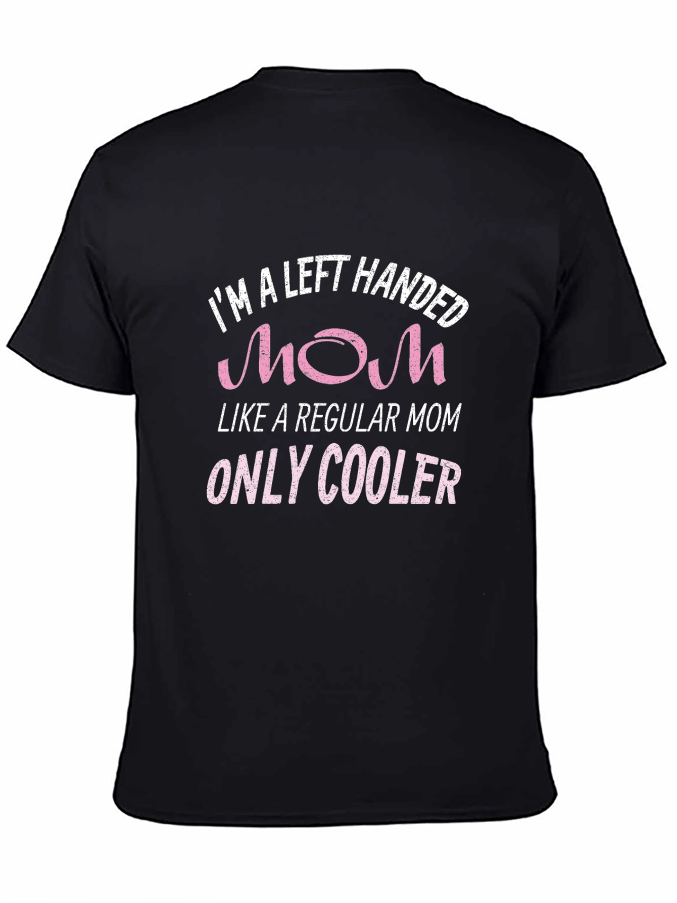 Black Left Handed Mom T-Shirt - Only Cooler view 4