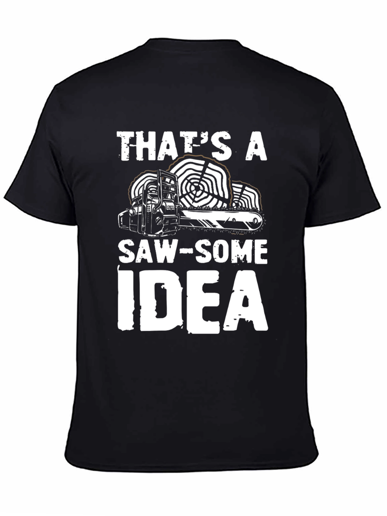 Black That's a Saw-Some Idea Graphic T-Shirt view 4