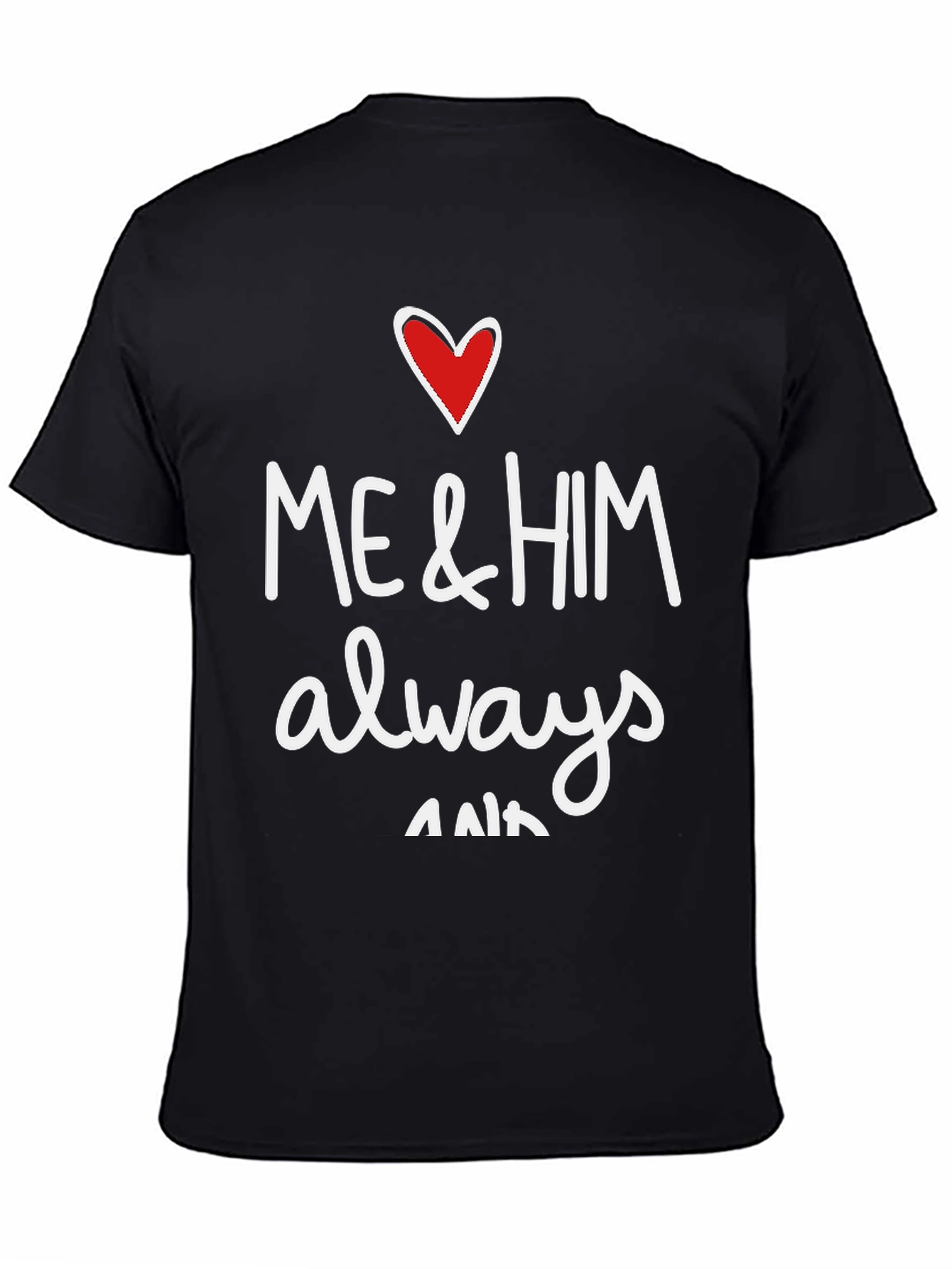 Black Me & Him Always & Forever Graphic Tee view 4