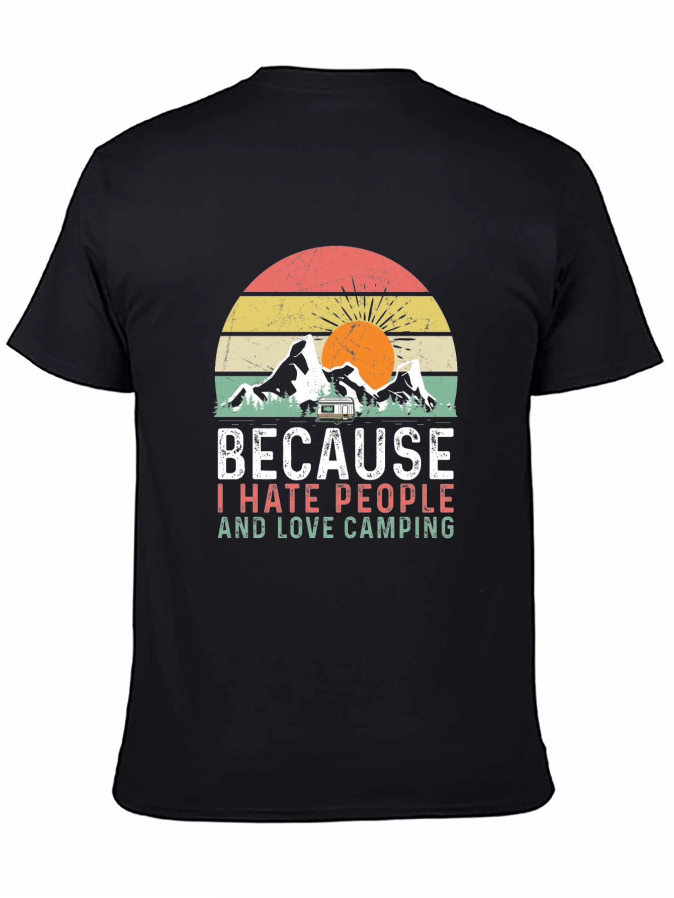 Black Because I Hate People & Love Camping T-Shirt view 4