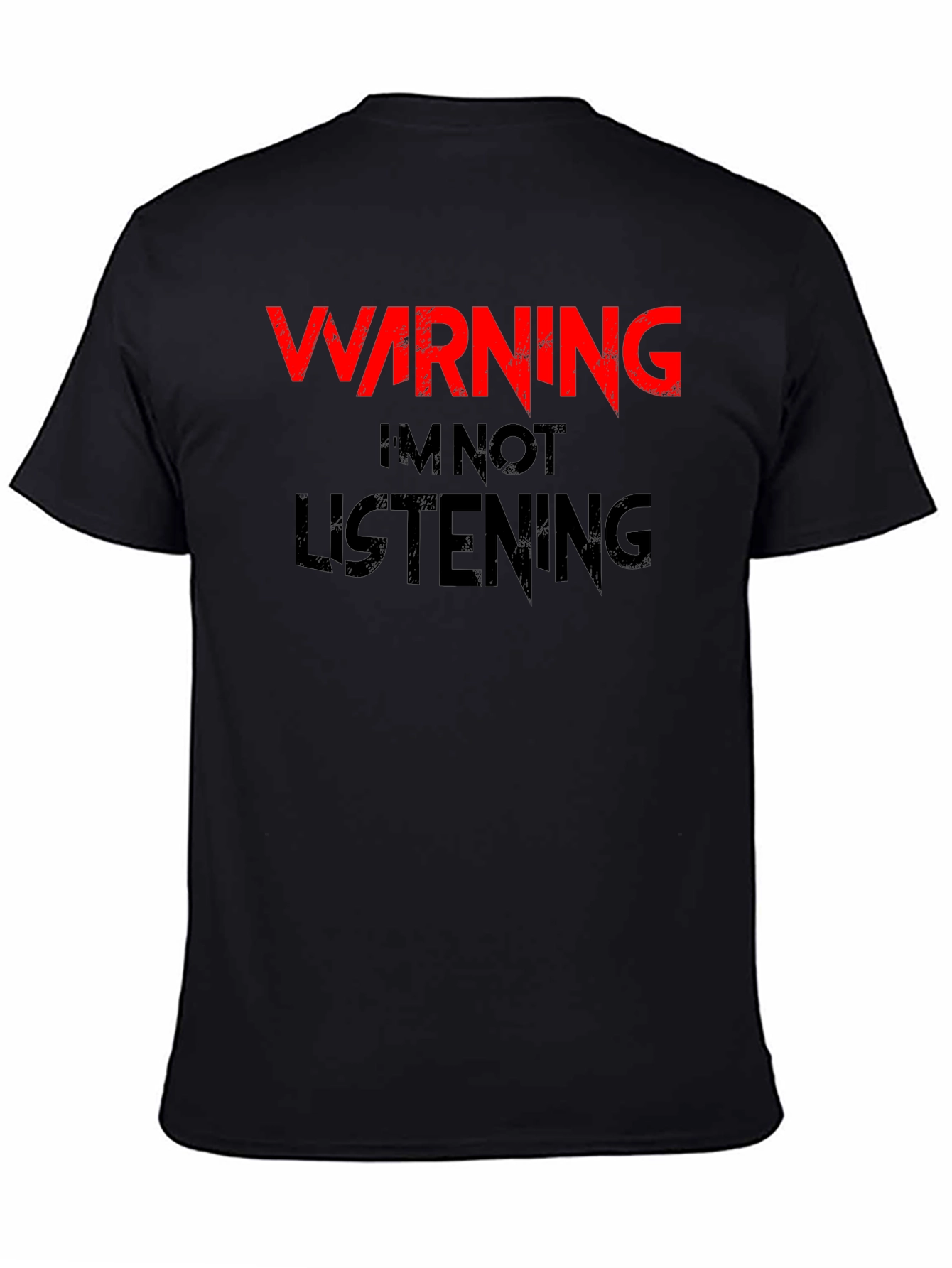 Black Warning I'm Not Listening T-Shirt view 4