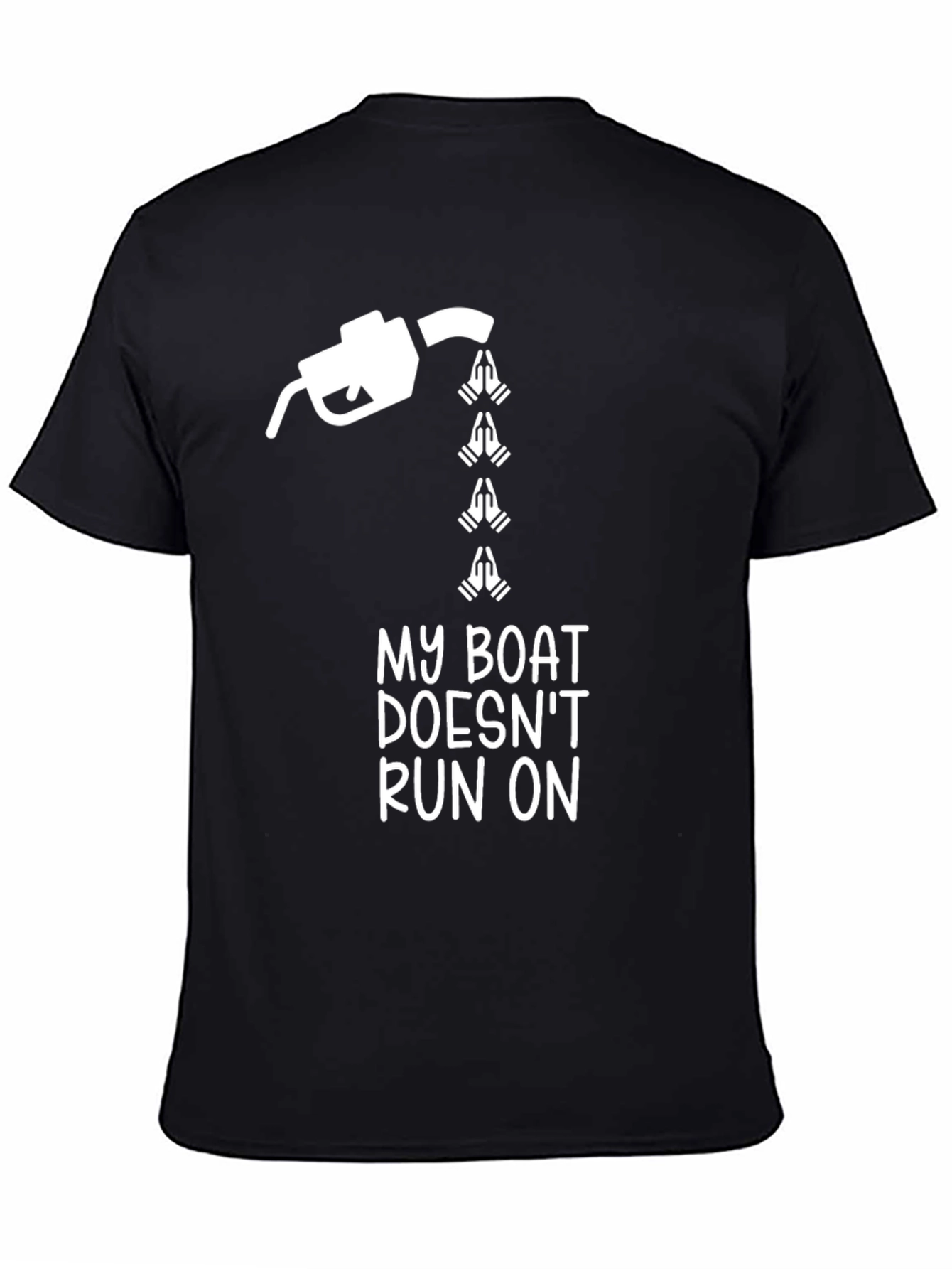 Black Funny Boating T-Shirt - My Boat Doesn't Run on Prayers view 4