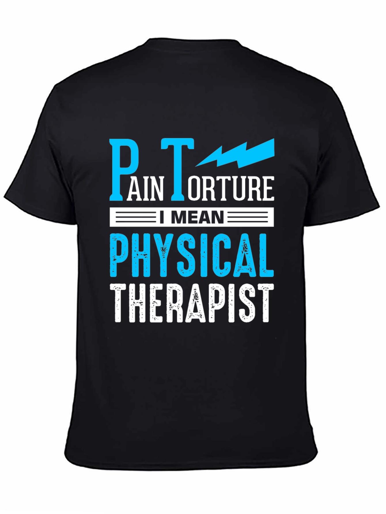 Black Pain Torture Funny Physical Therapist T-Shirt view 4