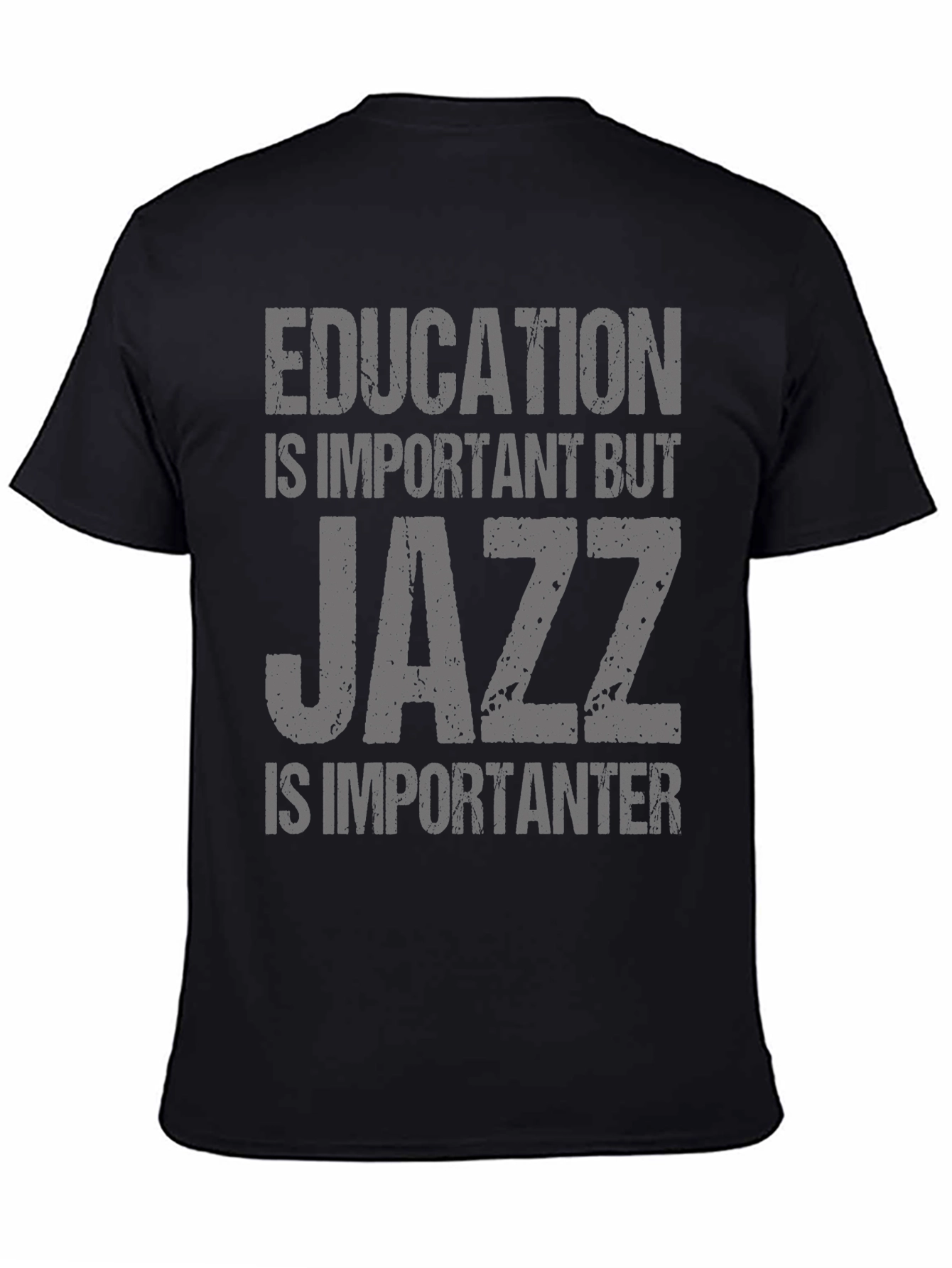 Black Education Important But Jazz Is Importanter T-Shirt view 4