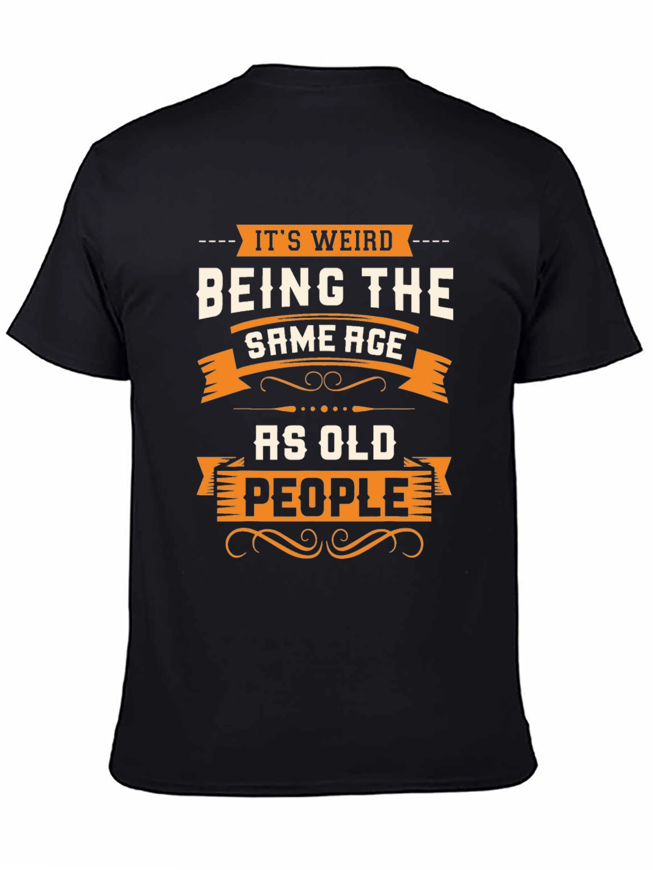 Black Funny "Same Age As Old People" Graphic Tee view 4