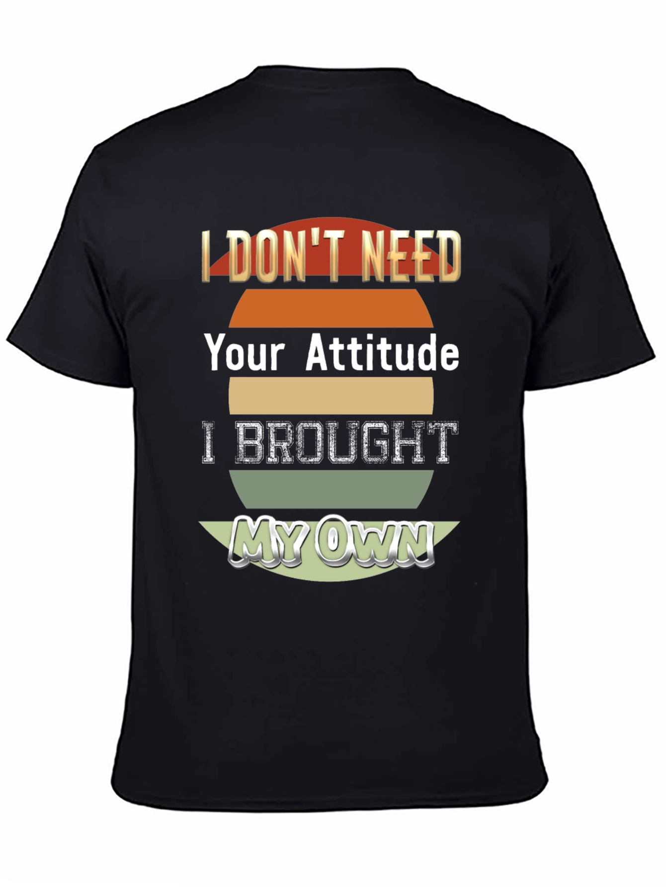 Black Attitude T-Shirt - I Brought My Own! view 4