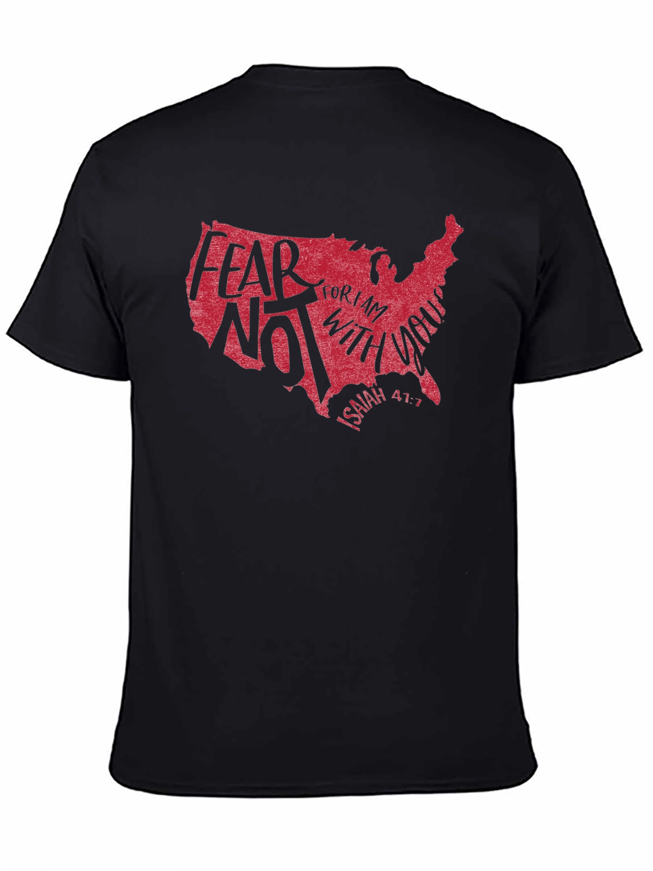 Black Fear Not Isaiah 41:1 T-Shirt - USA Map Graphic view 4