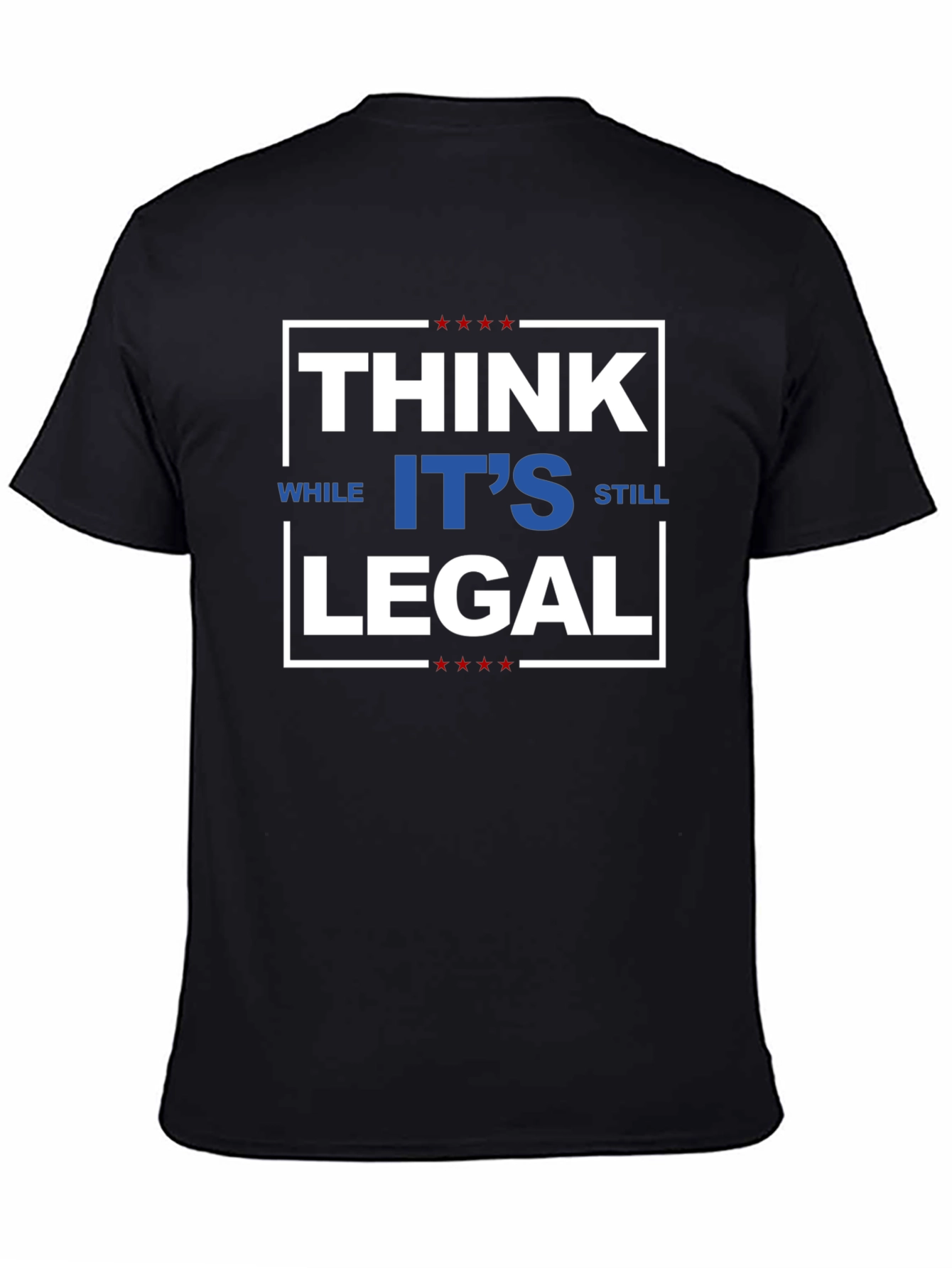 Black Think While It's Still Legal T-Shirt view 4