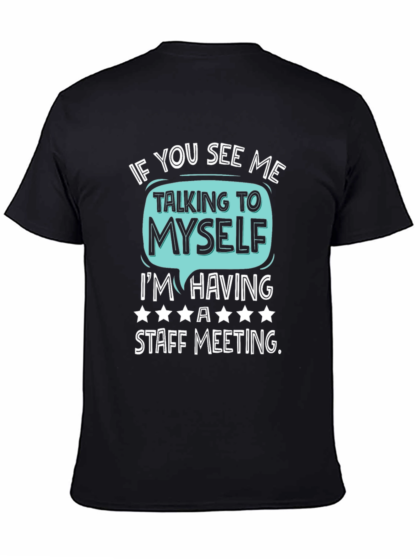 Black Staff Meeting T-Shirt Funny Introvert Tee view 4