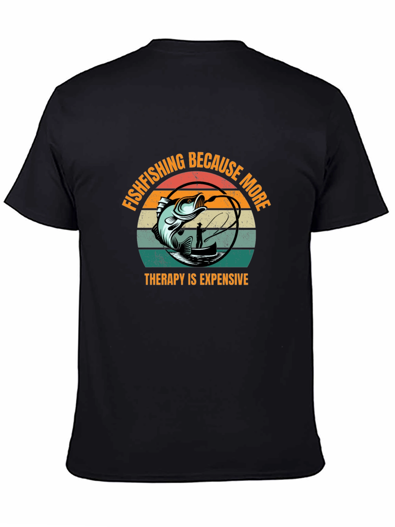 Black Fishing T-Shirt: Therapy Is Expensive! view 4