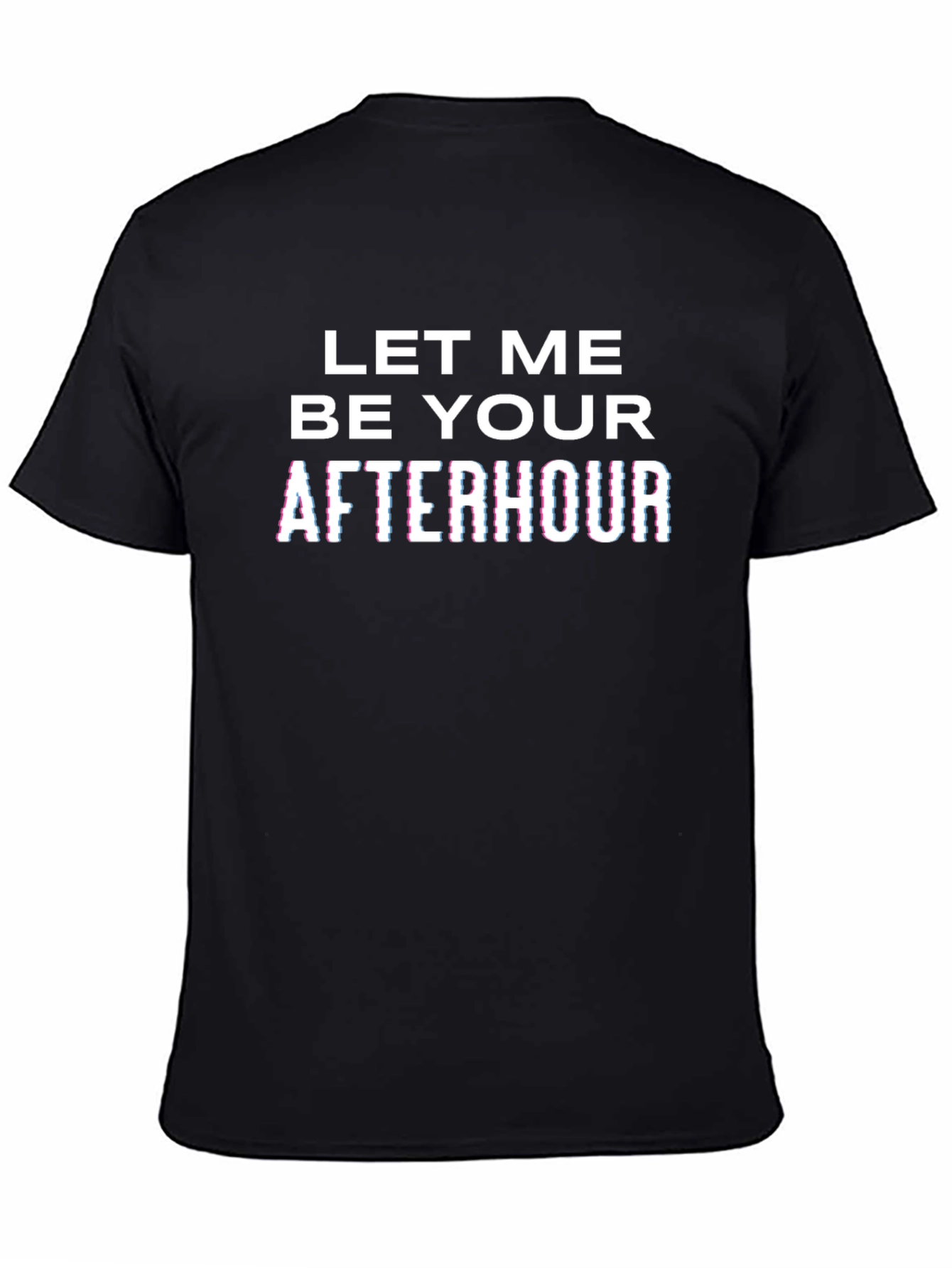 Black Let Me Be Your Afterhour Graphic T-Shirt view 4